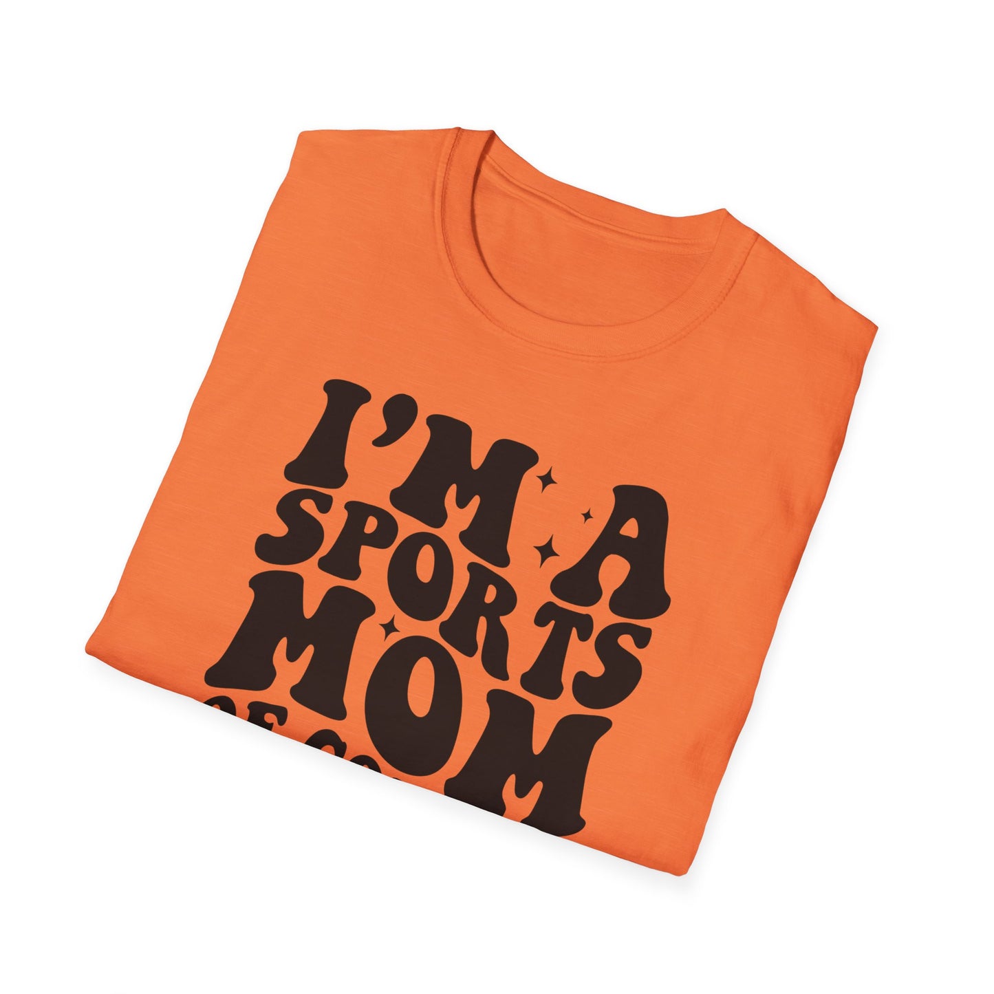 I'm a Sports Mom - Unisex Softstyle T-Shirt