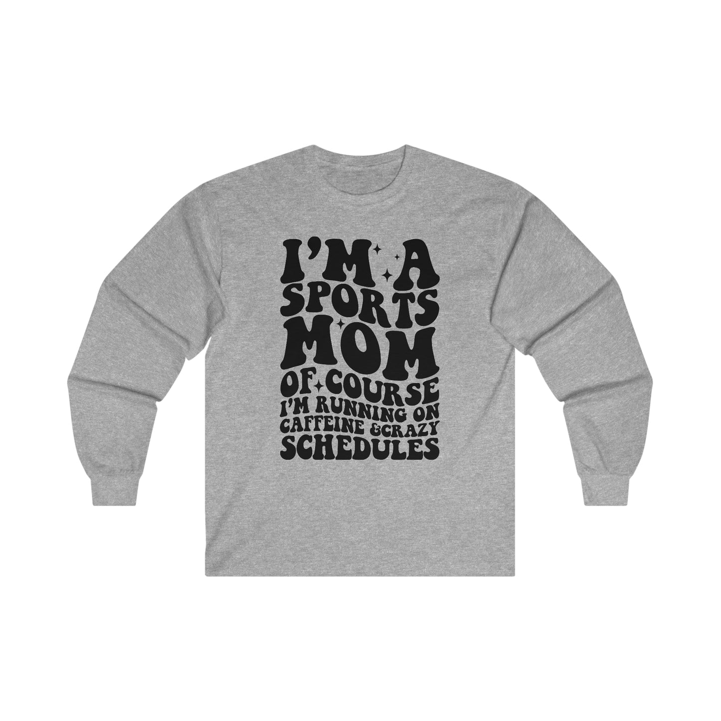 I'm a Sports Mom - Unisex Ultra Cotton Long Sleeve Tee