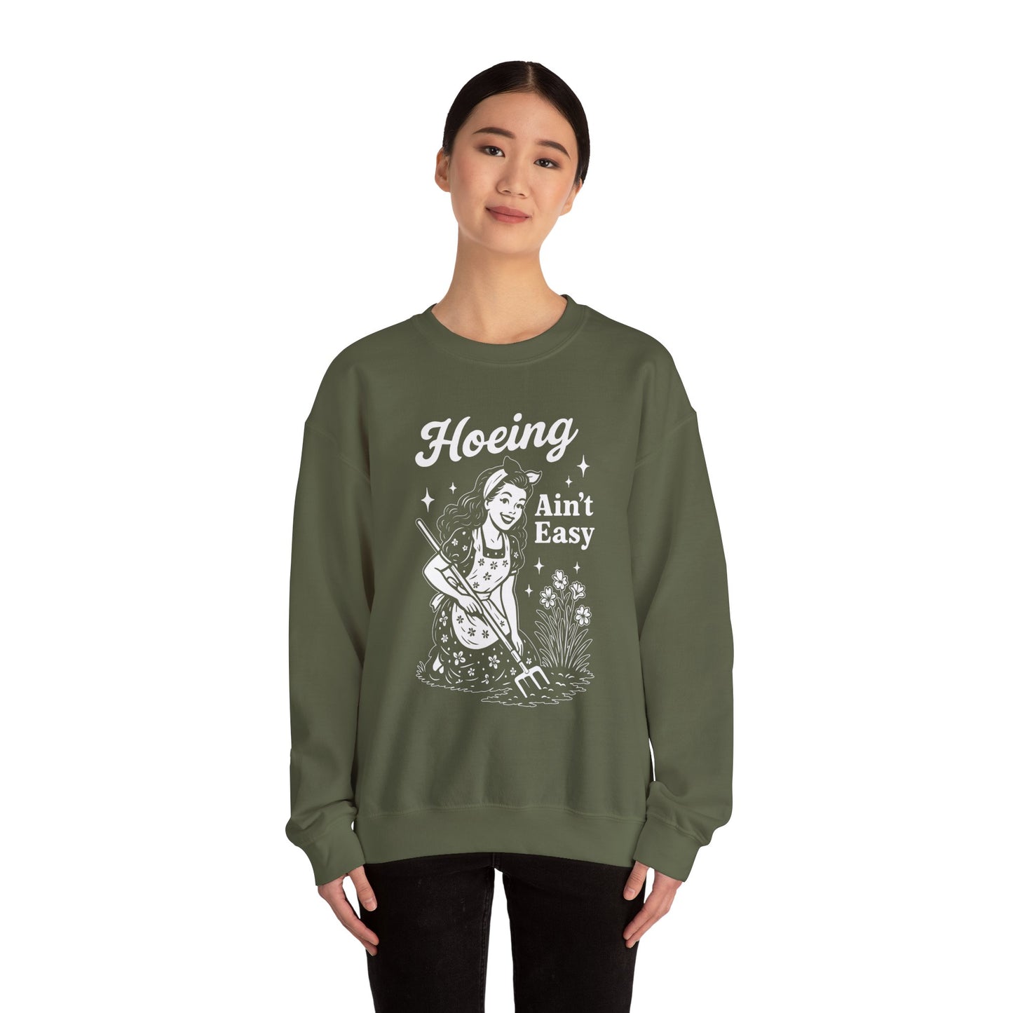 'Hoeing Ain't Easy' Crewneck