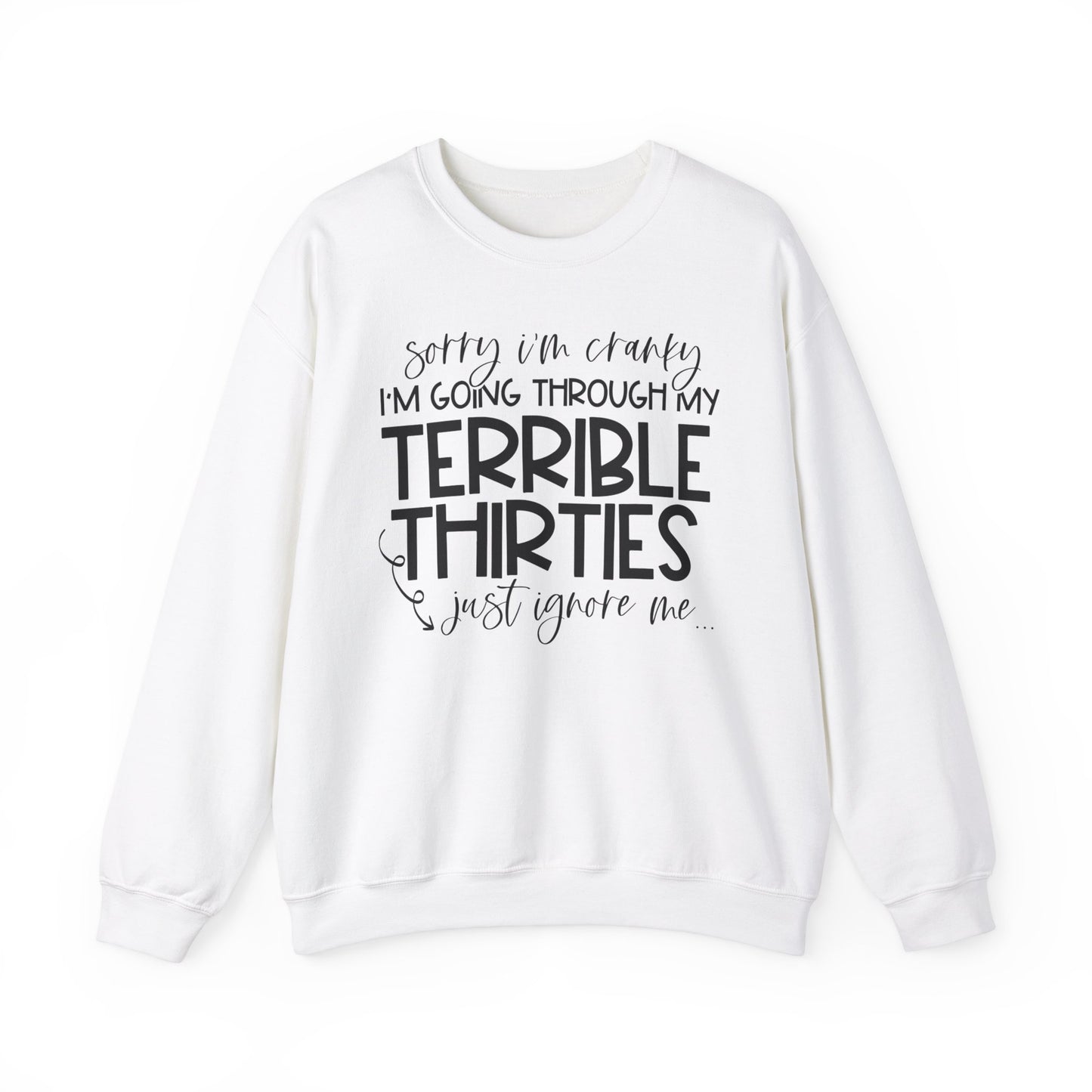 Going Through my THIRTIES - Crewneck Sweatshirt