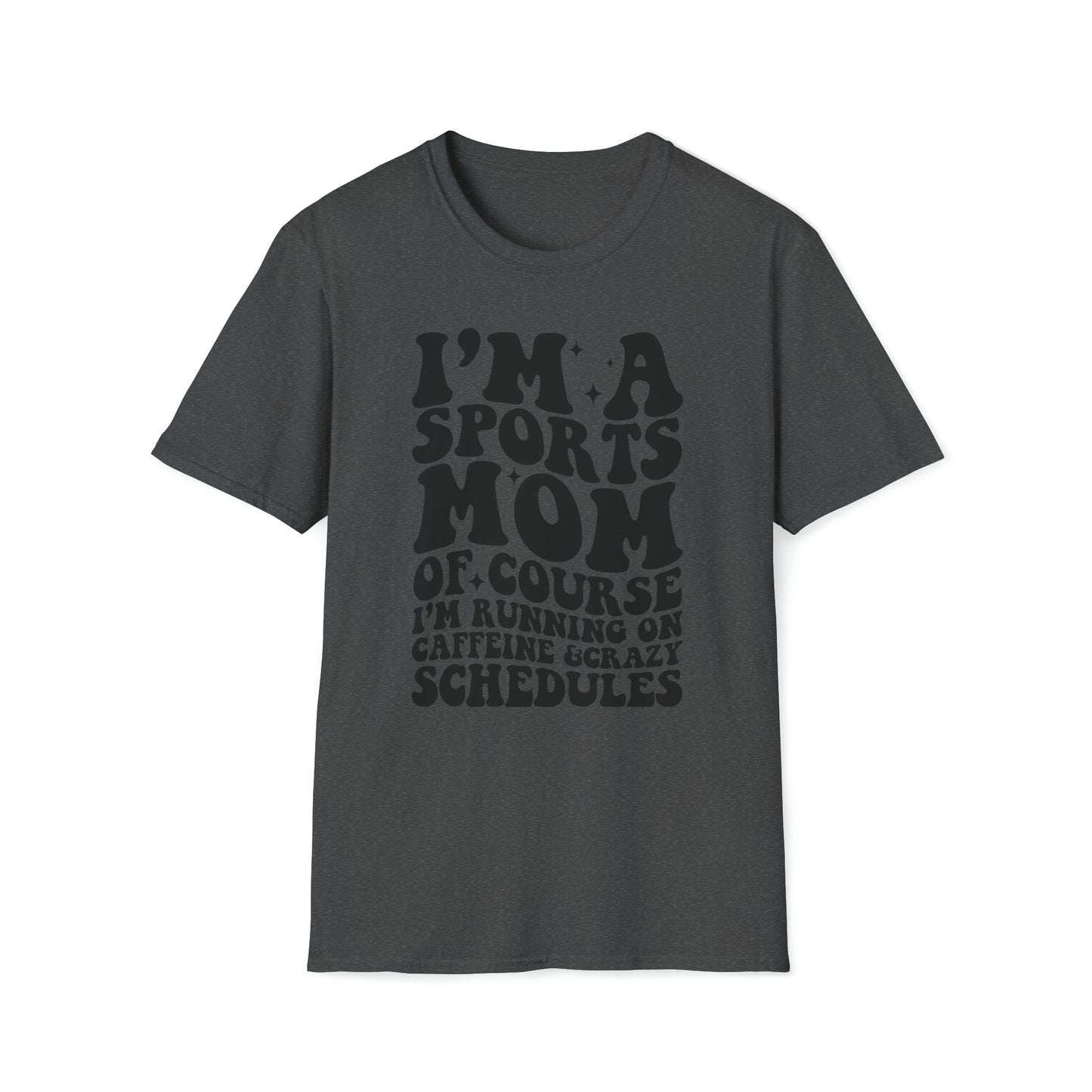 I'm a Sports Mom - Unisex Softstyle T-Shirt
