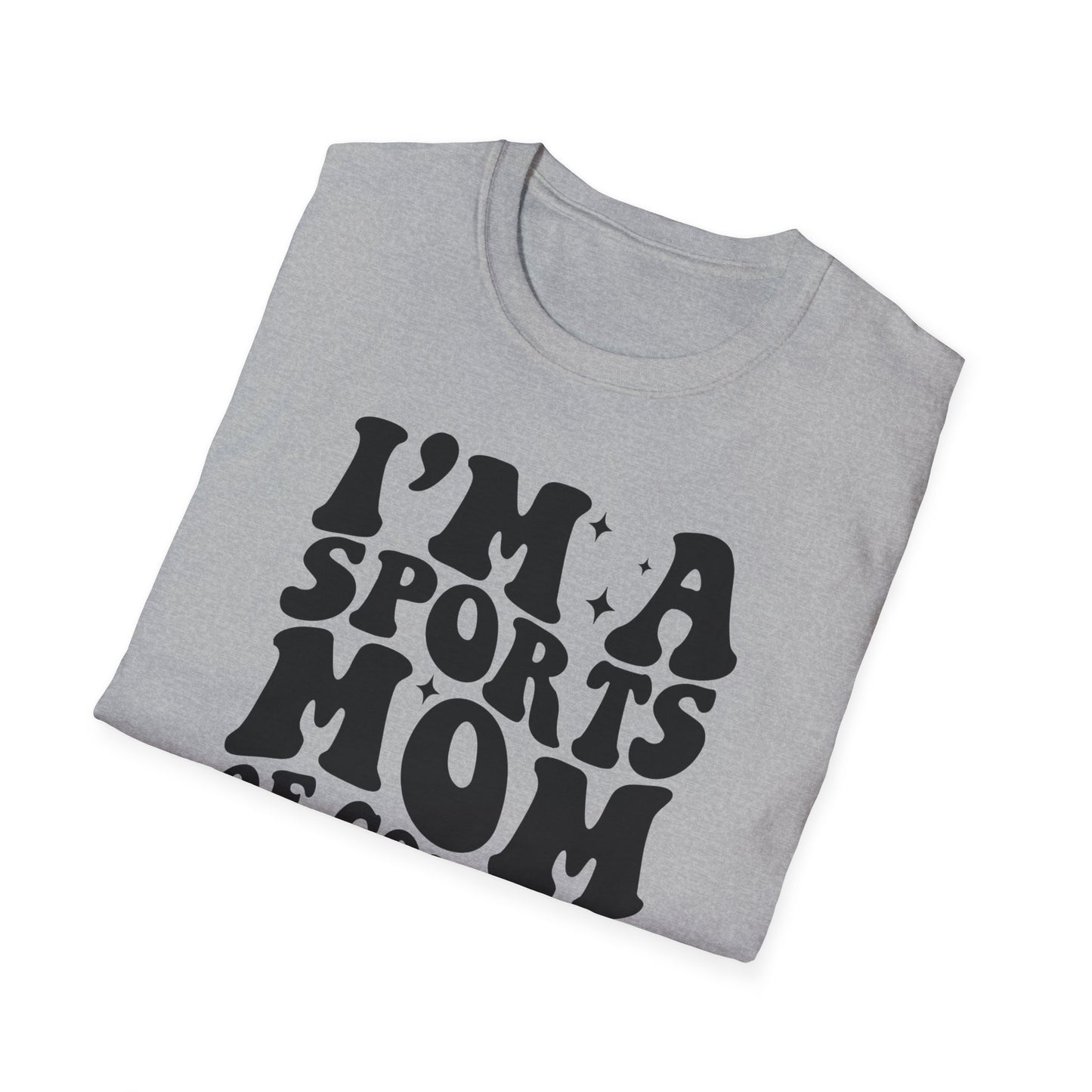 I'm a Sports Mom - Unisex Softstyle T-Shirt