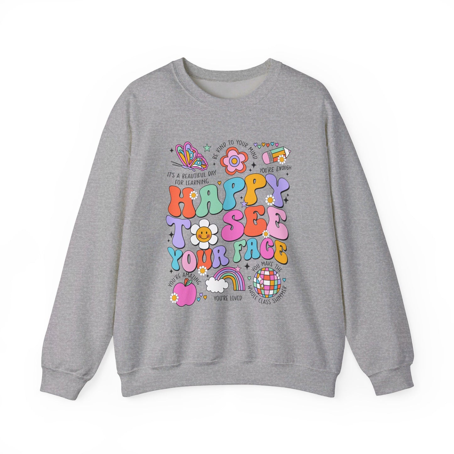 Happy To See Your Face - Crewneck Sweatshirt