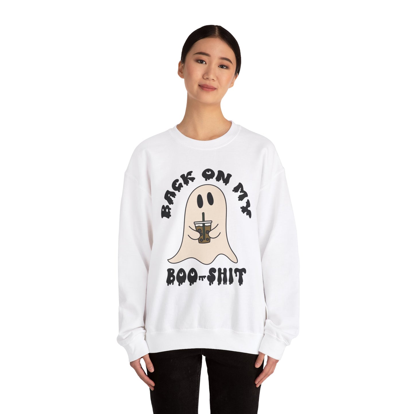 Back on my Boo Shit - Crewneck Sweatshirt