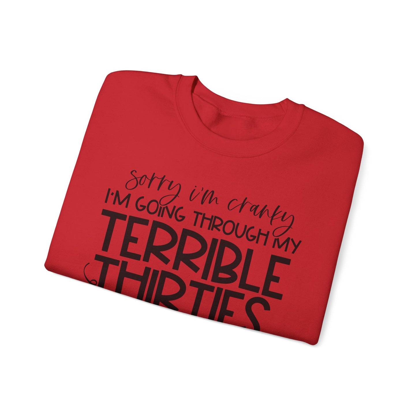 Going Through my THIRTIES - Crewneck Sweatshirt