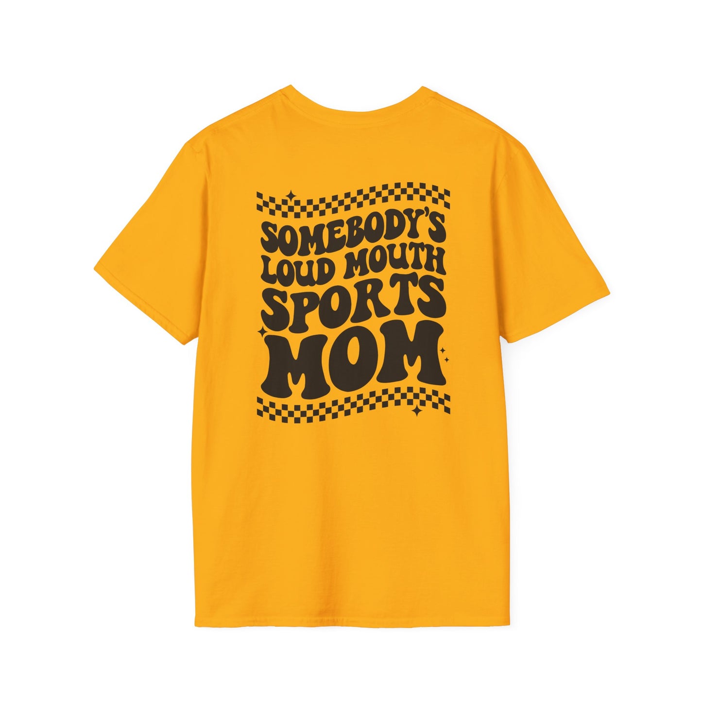 Loud Mouth Sports Mom - Unisex Softstyle T-Shirt