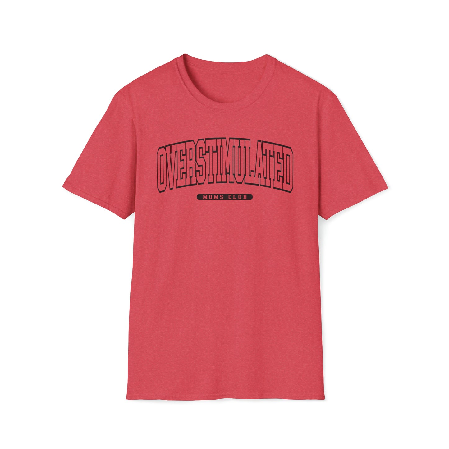 OVERSTIMULATED UNIVERSITY - Unisex Softstyle T-Shirt