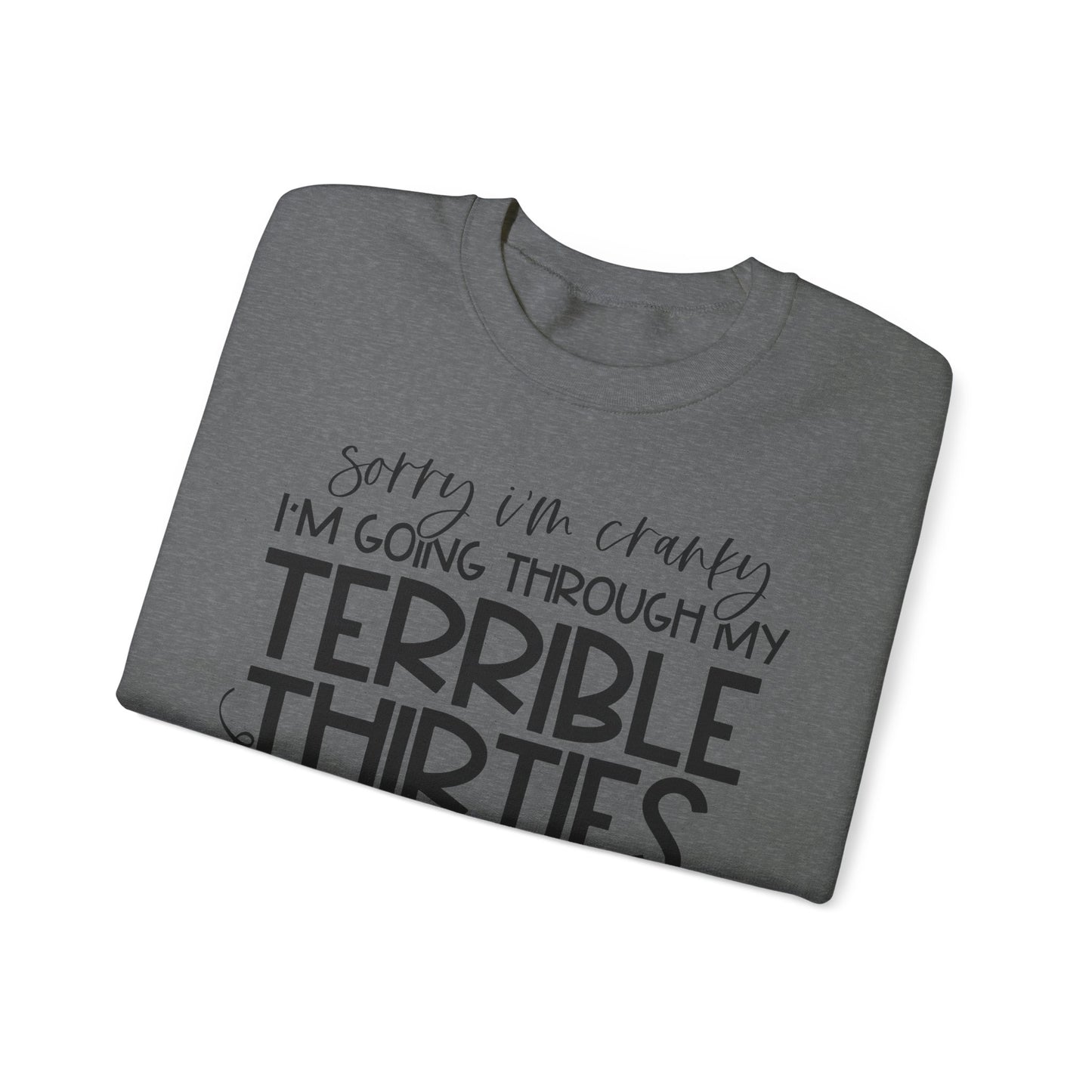 Going Through my THIRTIES - Crewneck Sweatshirt