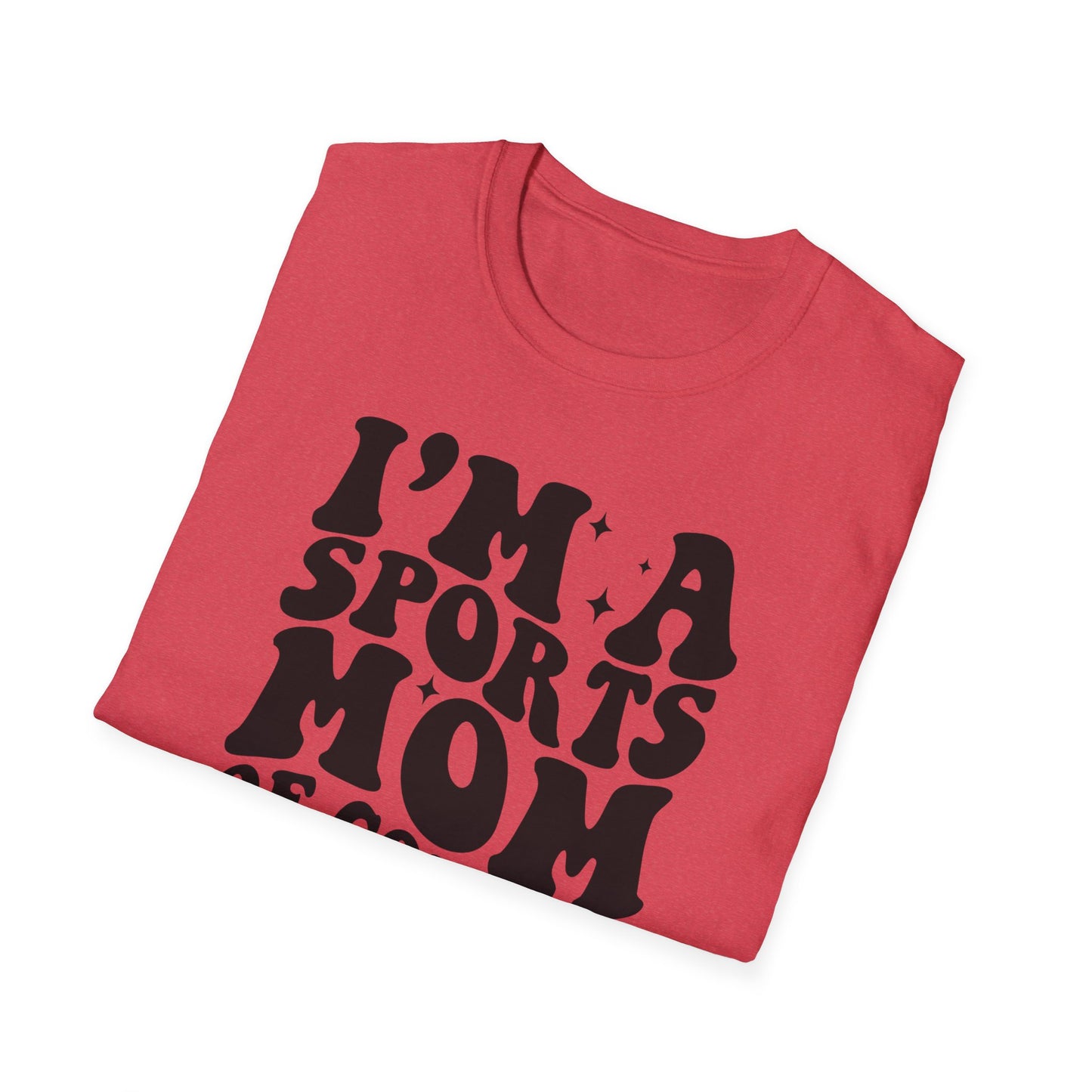 I'm a Sports Mom - Unisex Softstyle T-Shirt