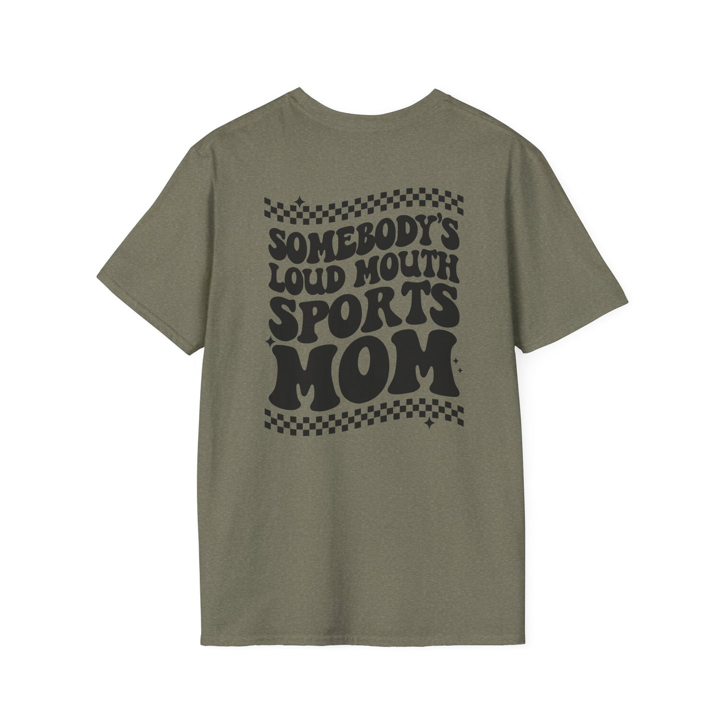Loud Mouth Sports Mom - Unisex Softstyle T-Shirt