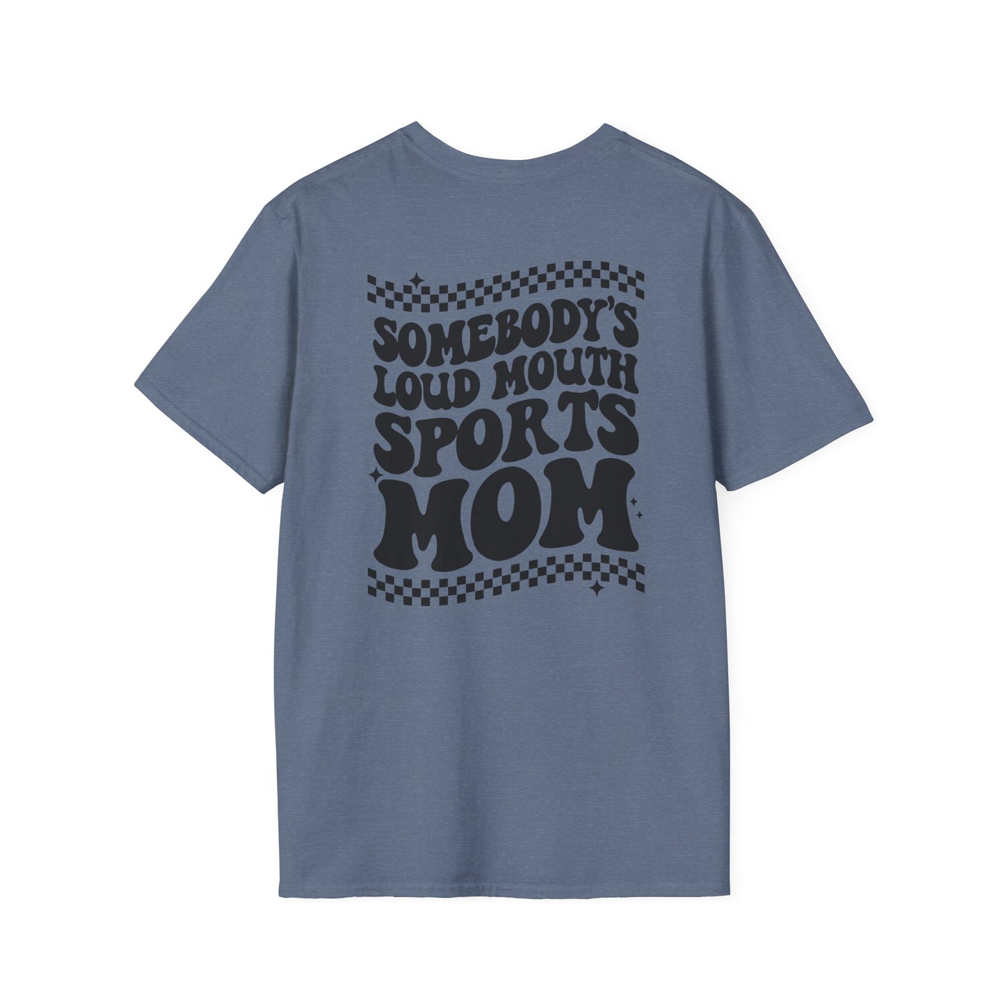 Loud Mouth Sports Mom - Unisex Softstyle T-Shirt
