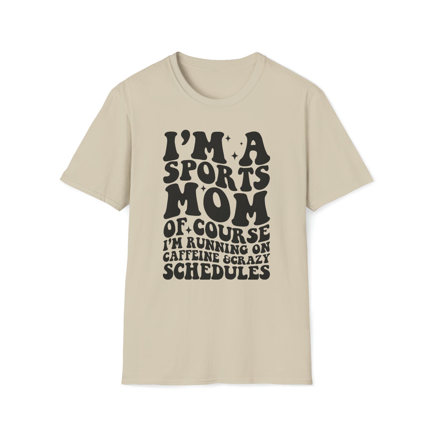 I'm a Sports Mom - Unisex Softstyle T-Shirt