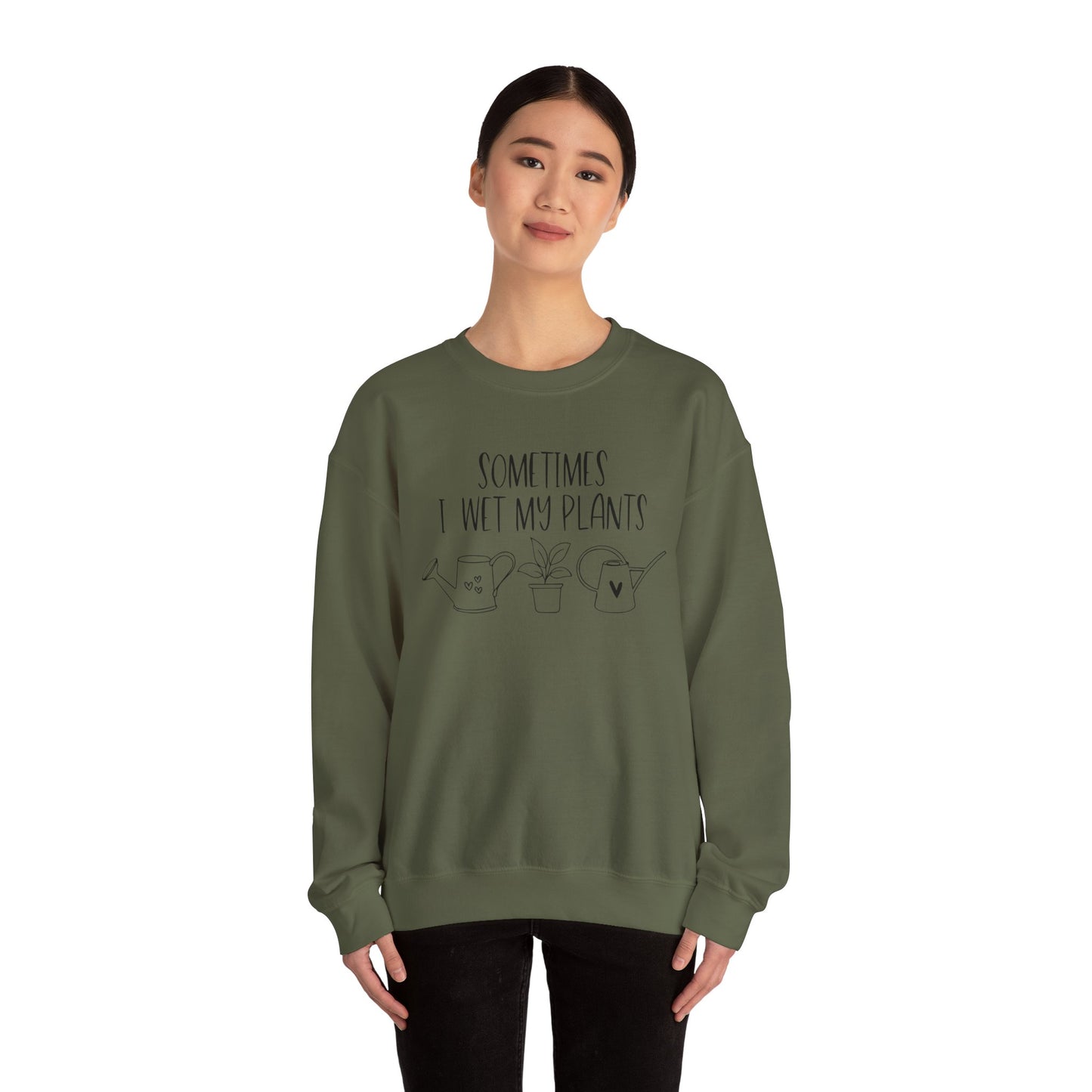 Plant Lover Crewneck Sweatshirt - 'Sometimes I wet my plants'