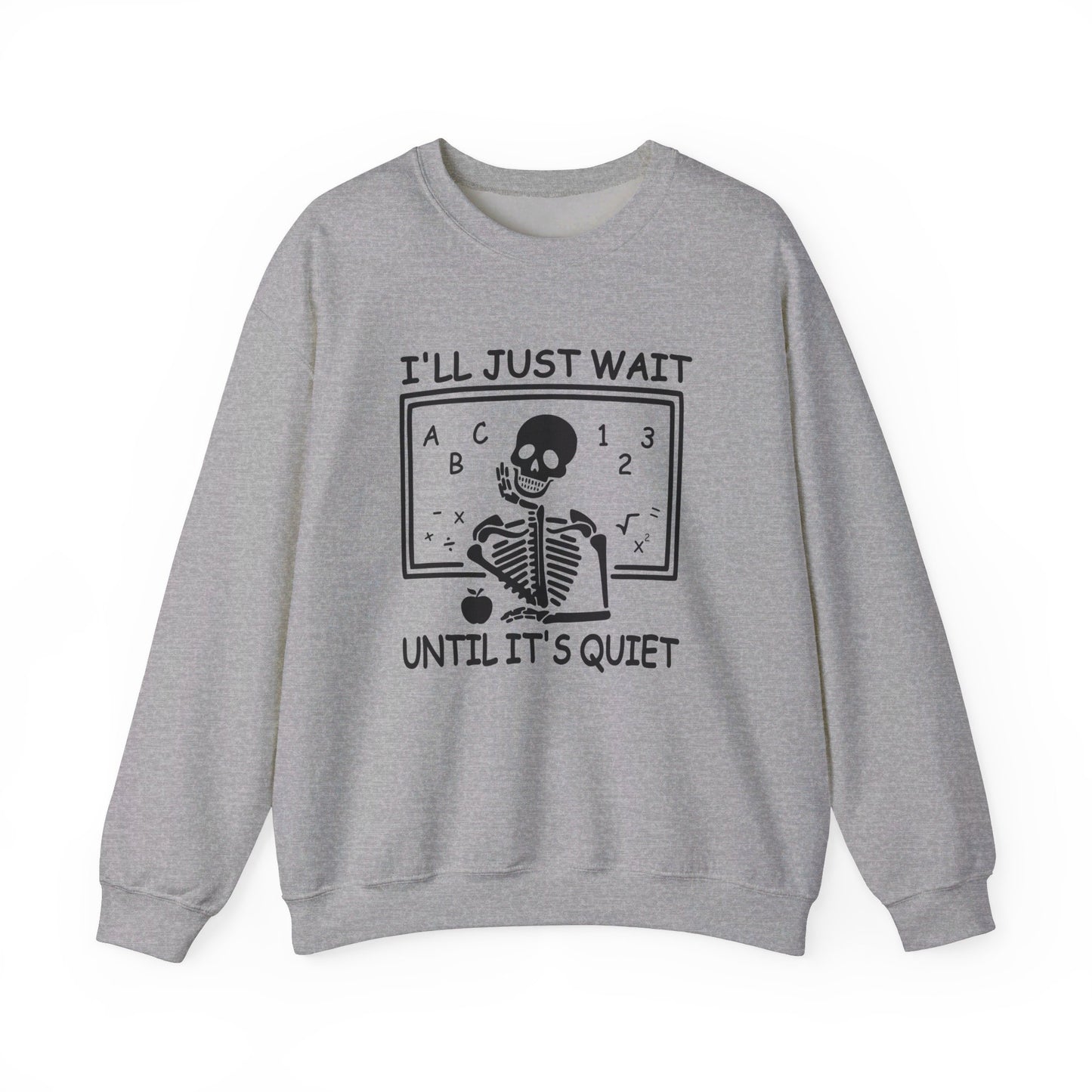 I'll Just Wait - Crewneck Sweatshirt