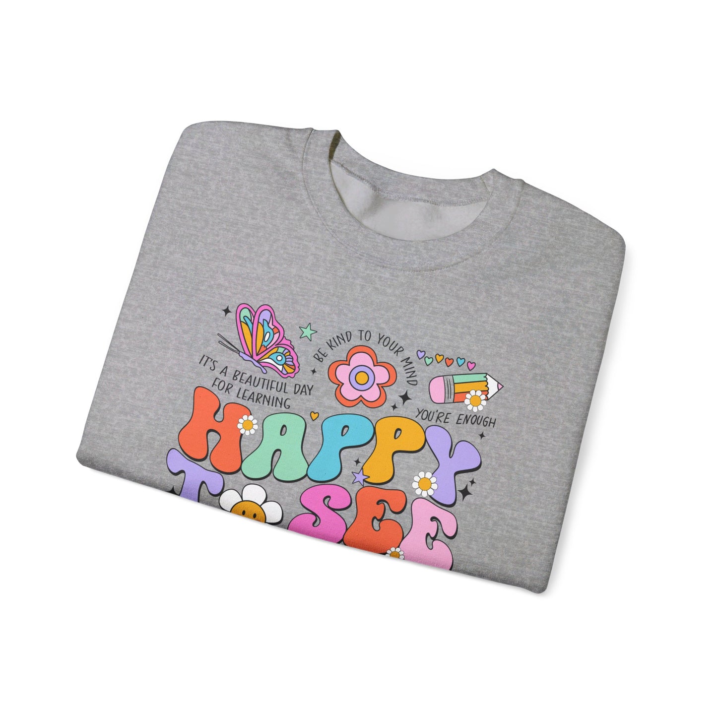 Happy To See Your Face - Crewneck Sweatshirt