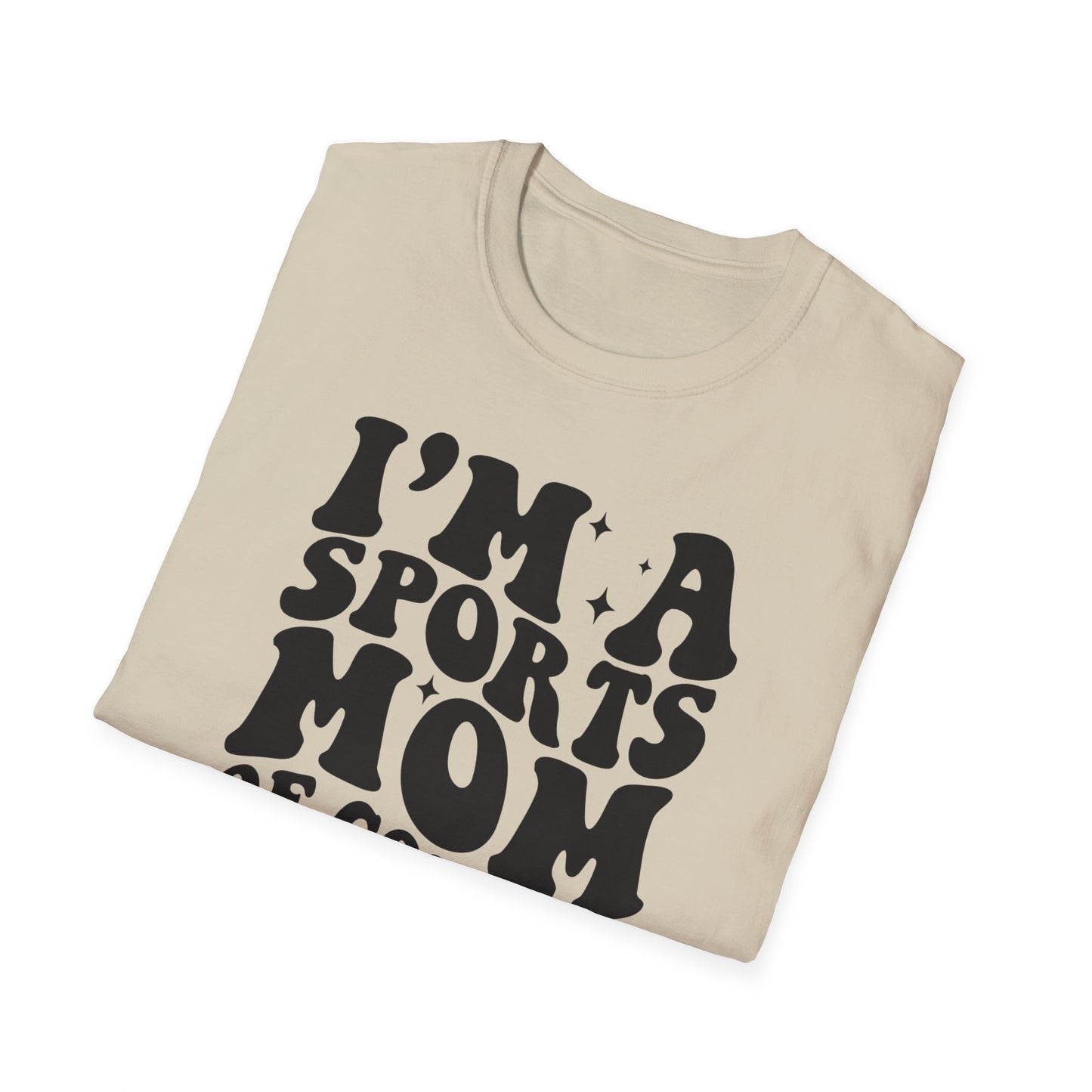 I'm a Sports Mom - Unisex Softstyle T-Shirt