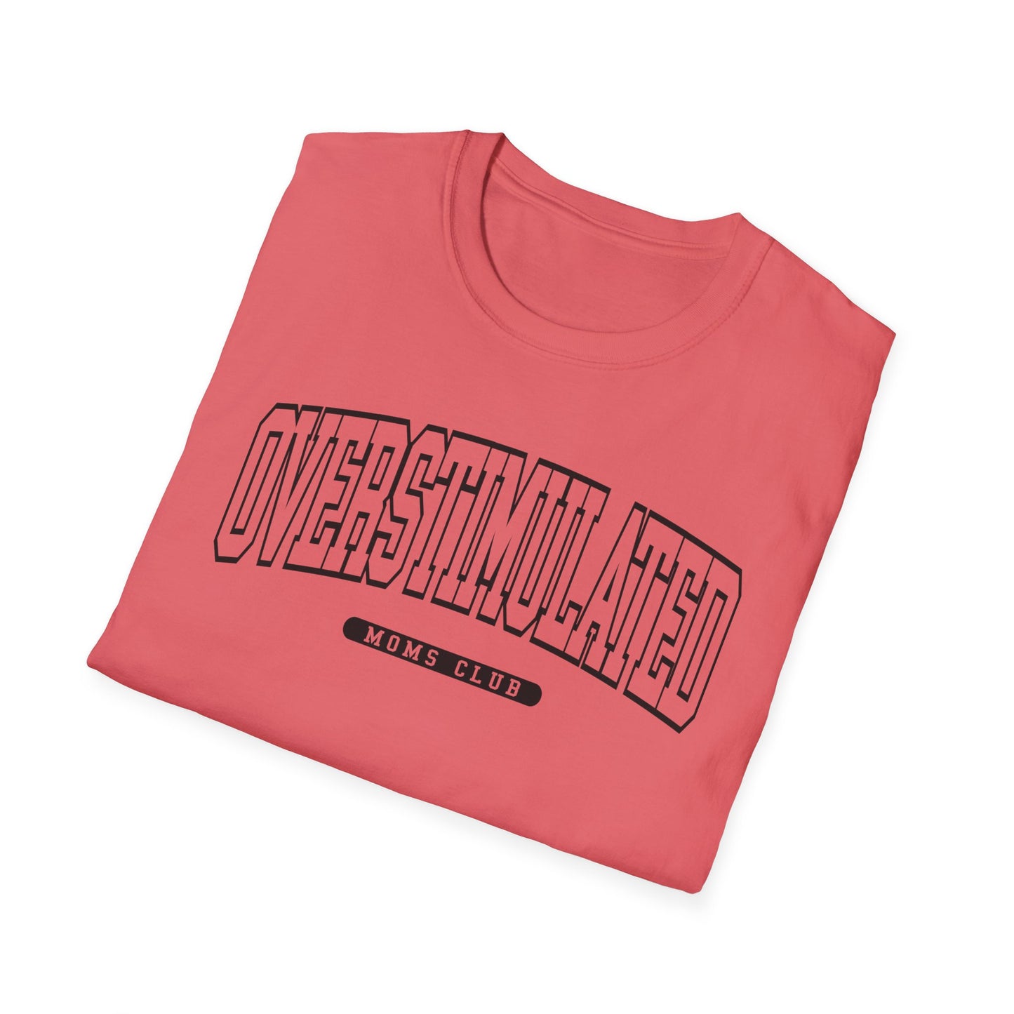 OVERSTIMULATED UNIVERSITY - Unisex Softstyle T-Shirt