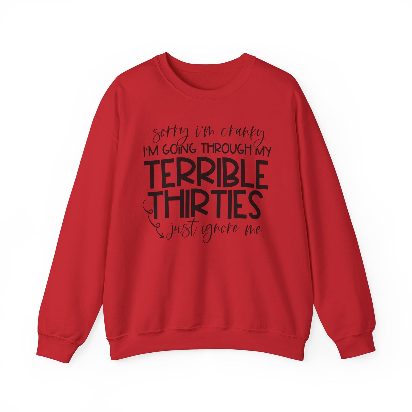 Going Through my THIRTIES - Crewneck Sweatshirt