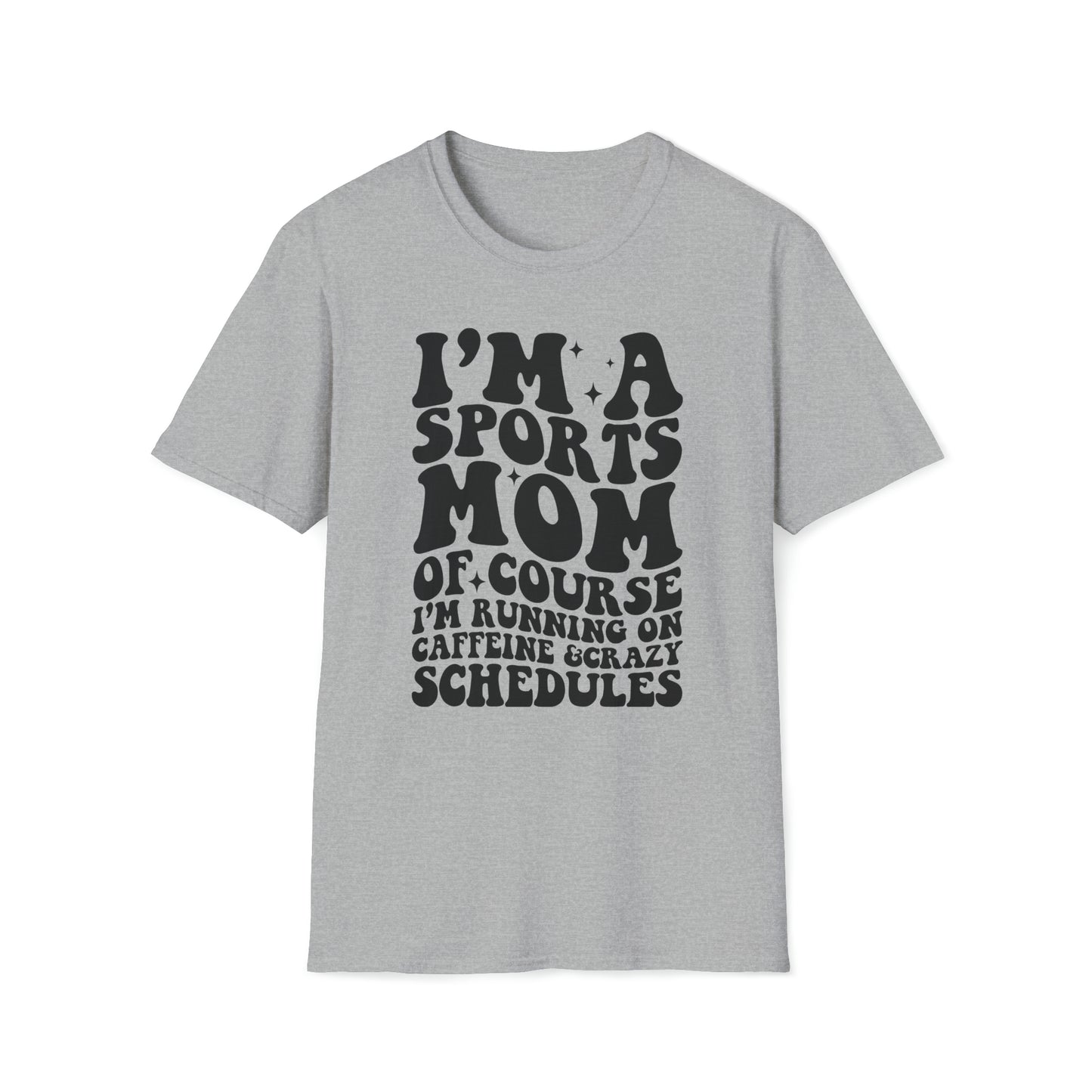I'm a Sports Mom - Unisex Softstyle T-Shirt