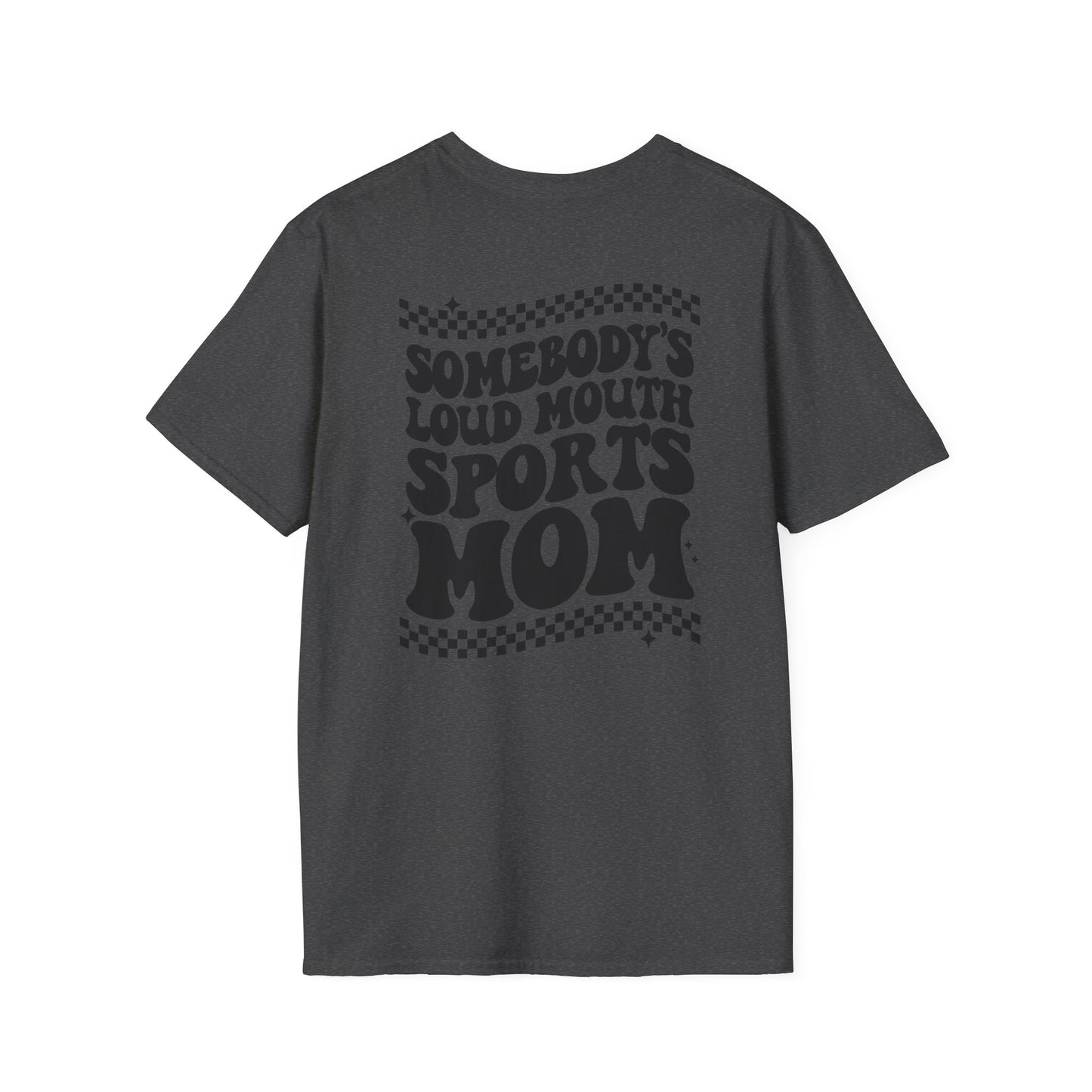 Loud Mouth Sports Mom - Unisex Softstyle T-Shirt