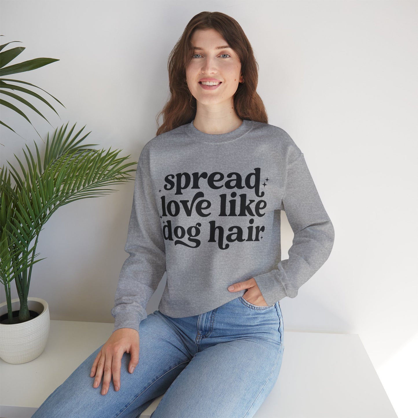 Spread Love like Dog Hair - Crewneck Sweatshirt