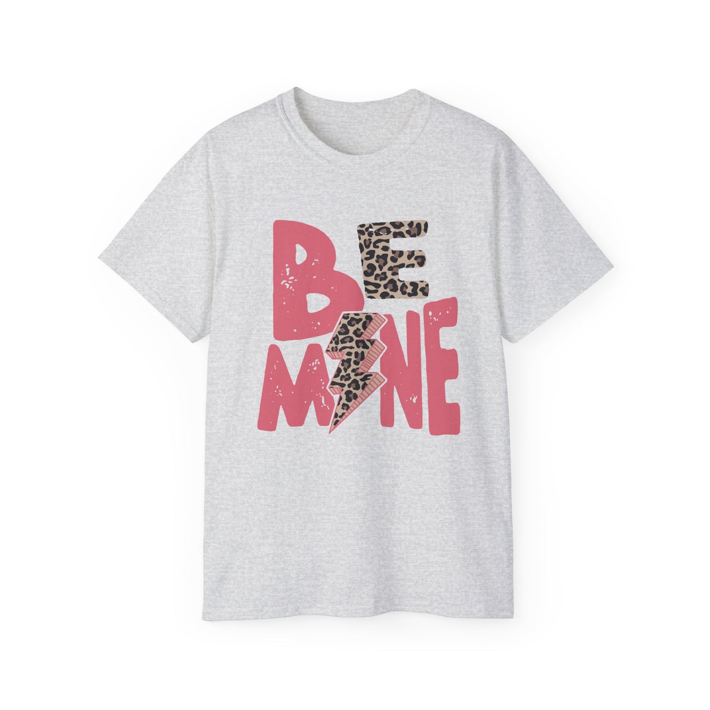 Be Mine - Unisex Ultra Cotton Tee