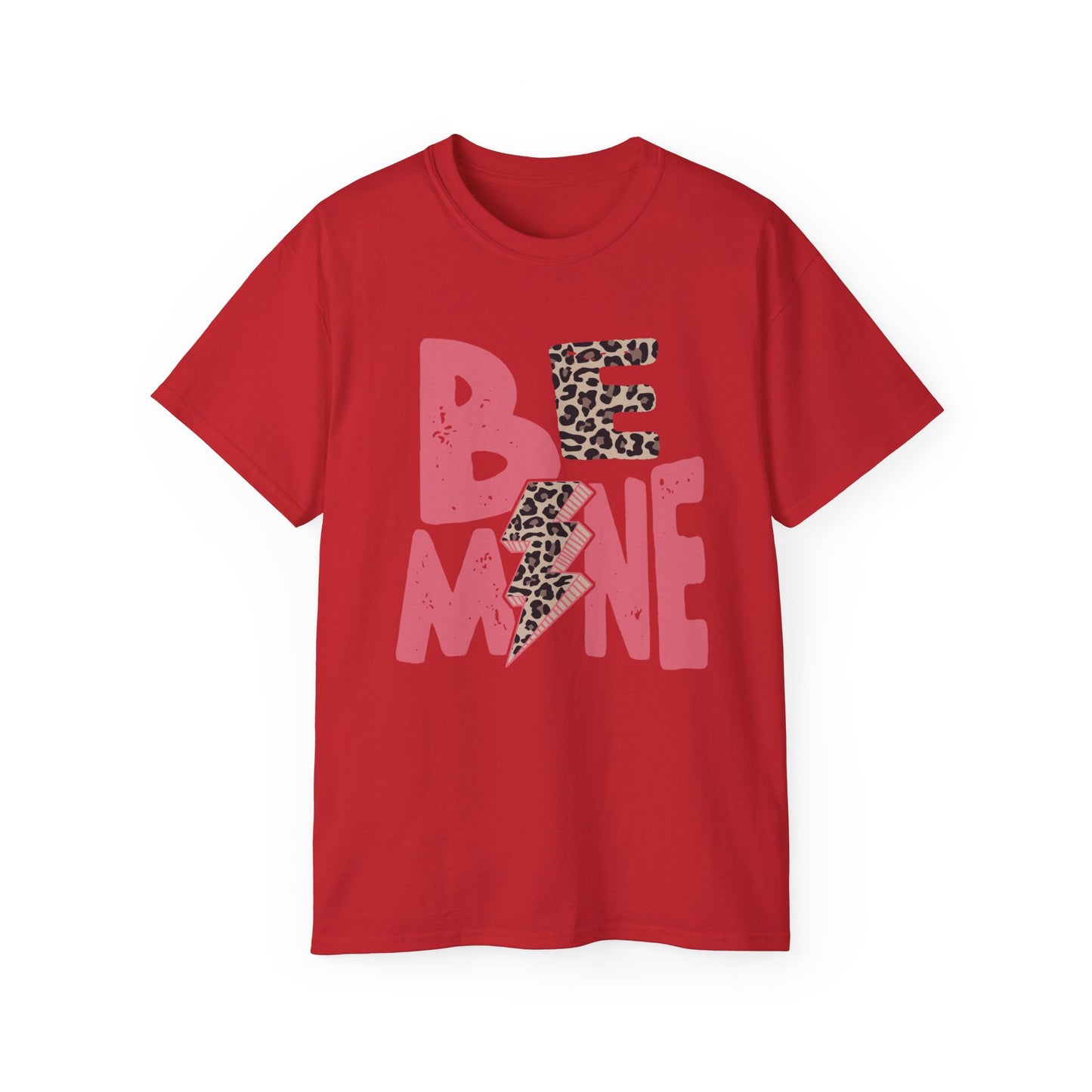 Be Mine - Unisex Ultra Cotton Tee