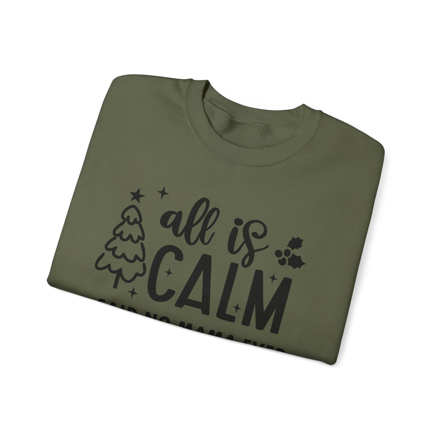 All is Calm - Crewneck Sweatshirt