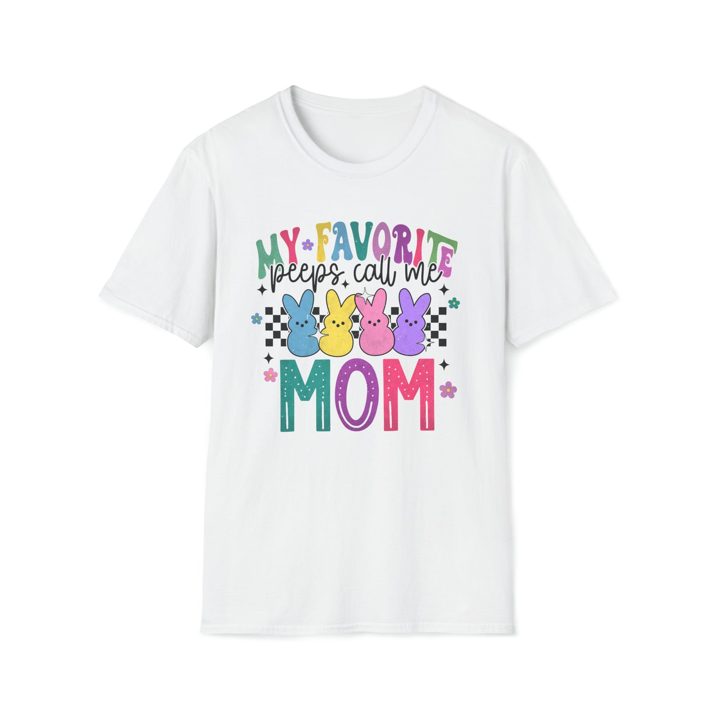 My Favorite Peeps - MOM - Unisex Softstyle T-Shirt