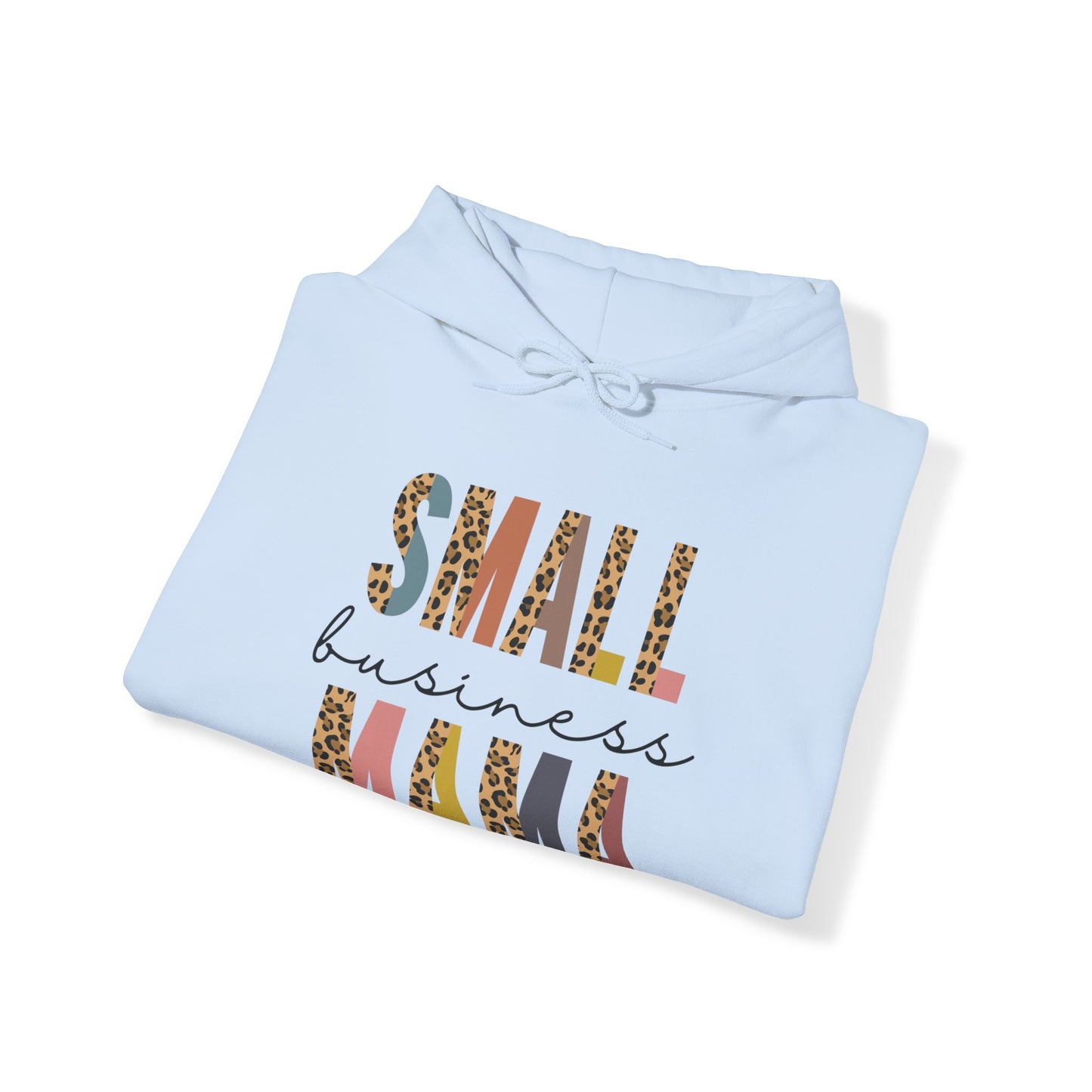 Small Business Mama - Hooded Sweatshirt