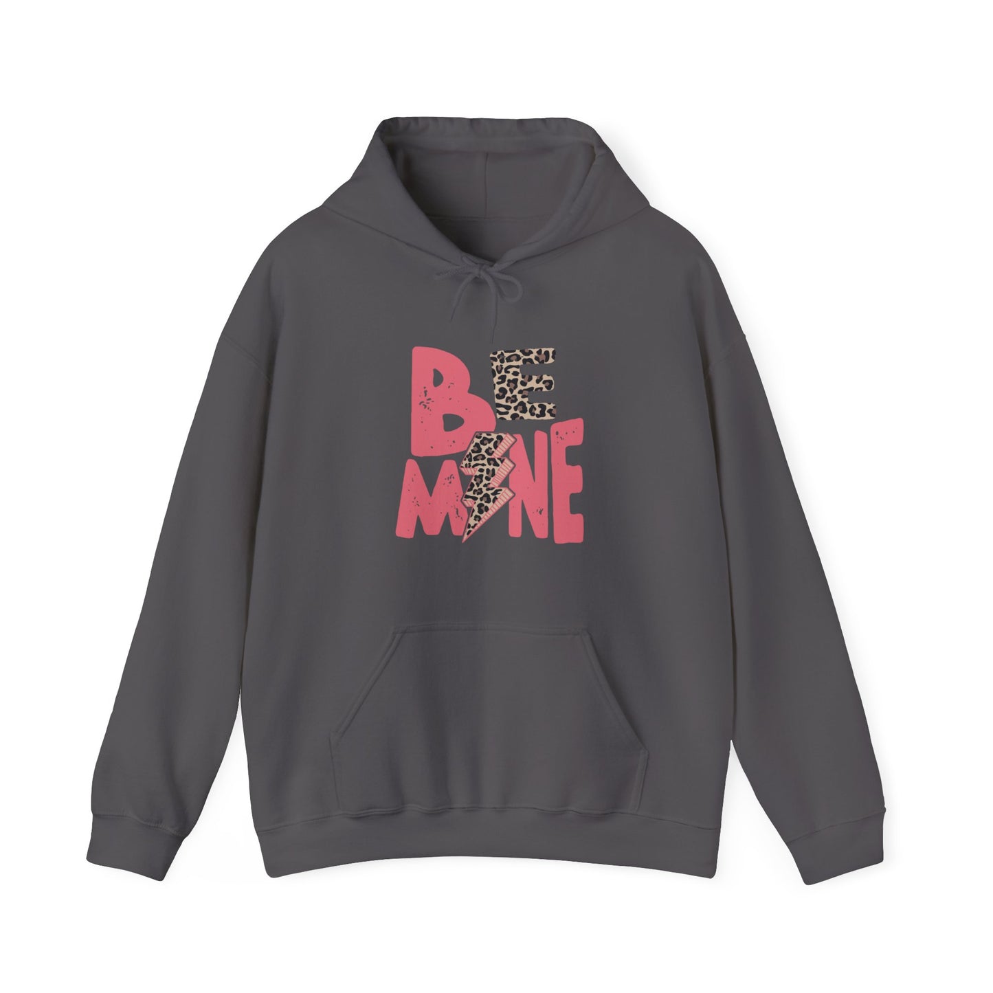 Be Mine - Hooded Sweatshirt