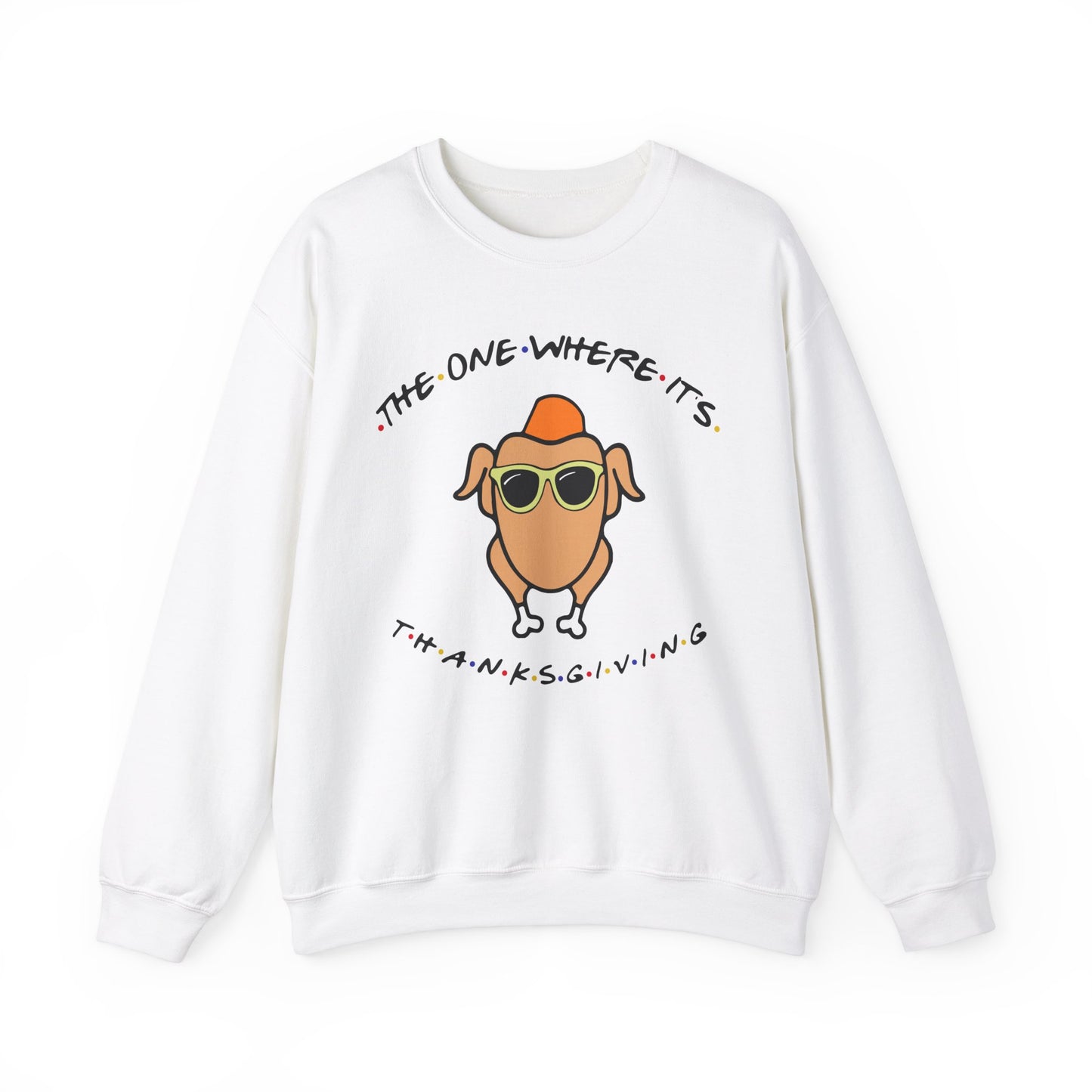 The One Where It's Thanksgiving - Crewneck Sweatshirt