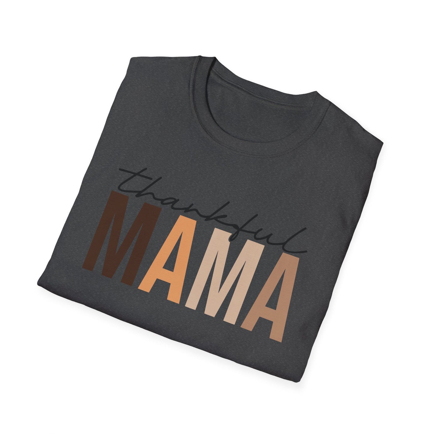 Thankful MAMA - Unisex Softstyle T-Shirt