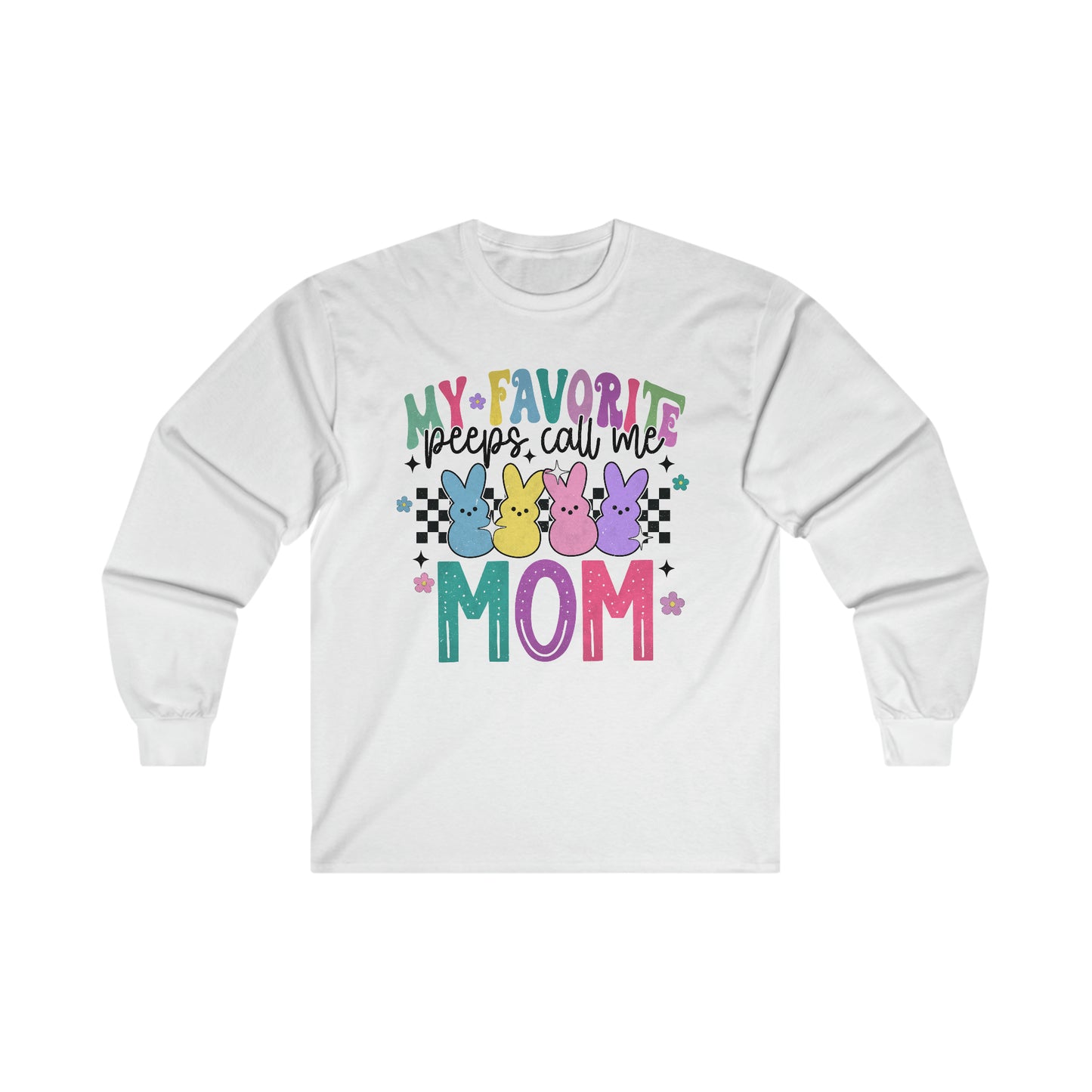 My Favorite Peeps - MOM - Unisex Ultra Cotton Long Sleeve Tee