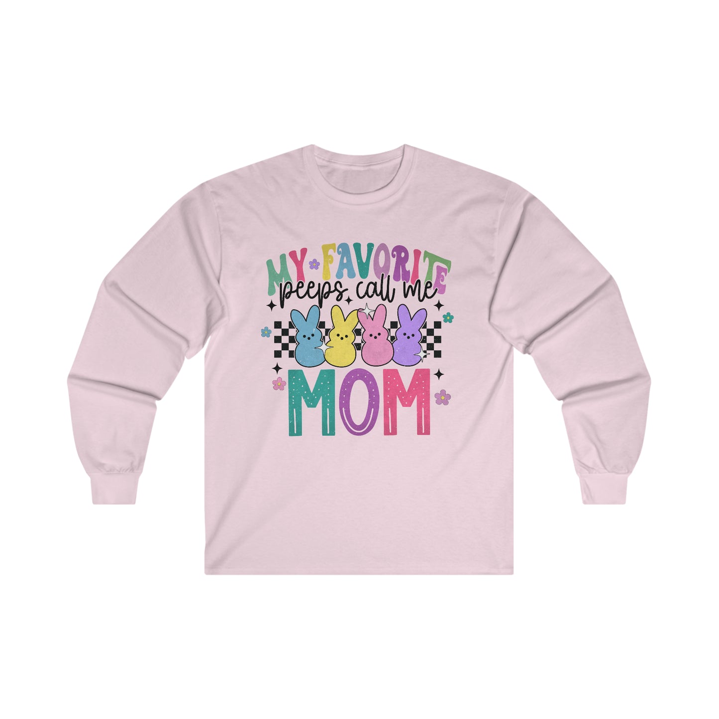 My Favorite Peeps - MOM - Unisex Ultra Cotton Long Sleeve Tee