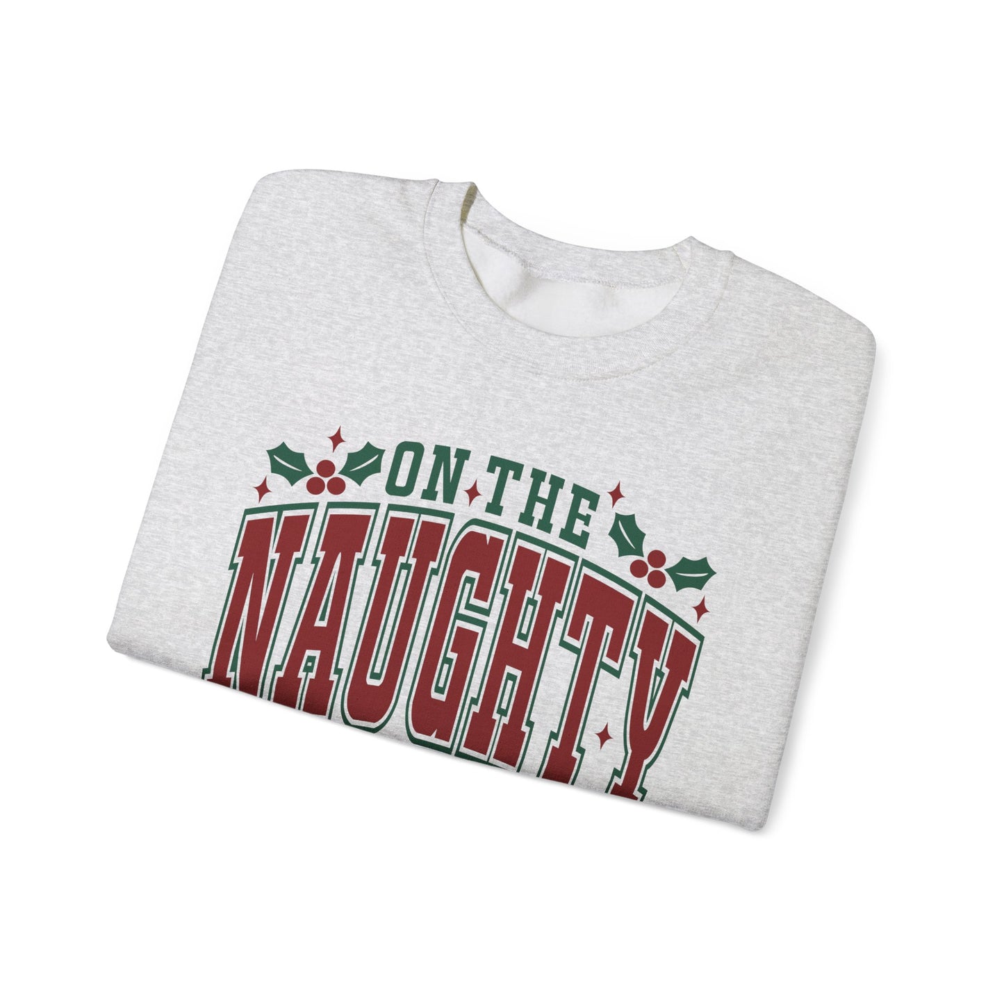 On the Naughty List - Crewneck Sweatshirt