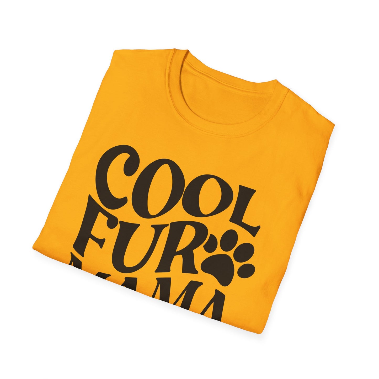 Cool Fur Mama - Unisex Softstyle T-Shirt