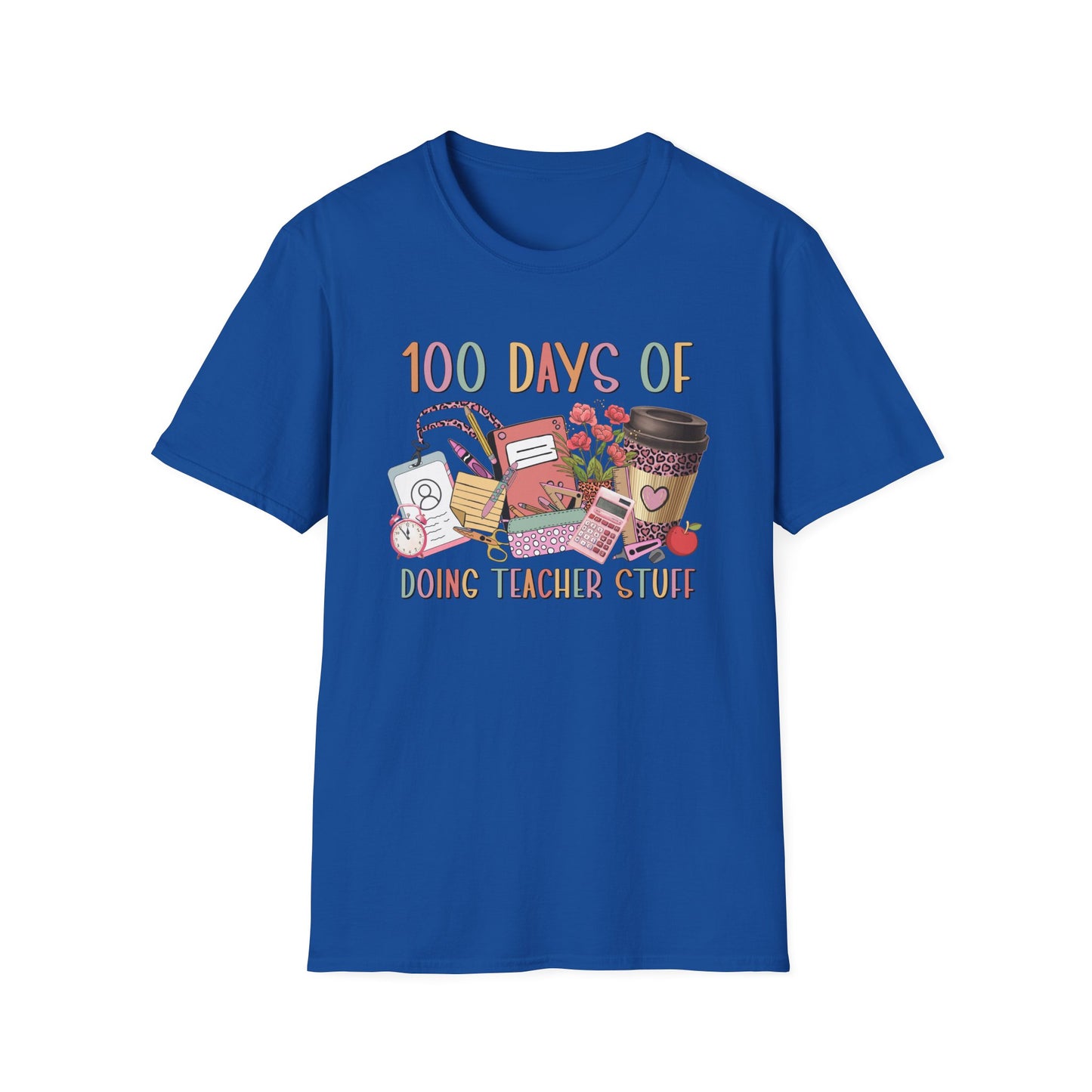 100 Days of Doing Teacher Stuff - Unisex Softstyle T-Shirt