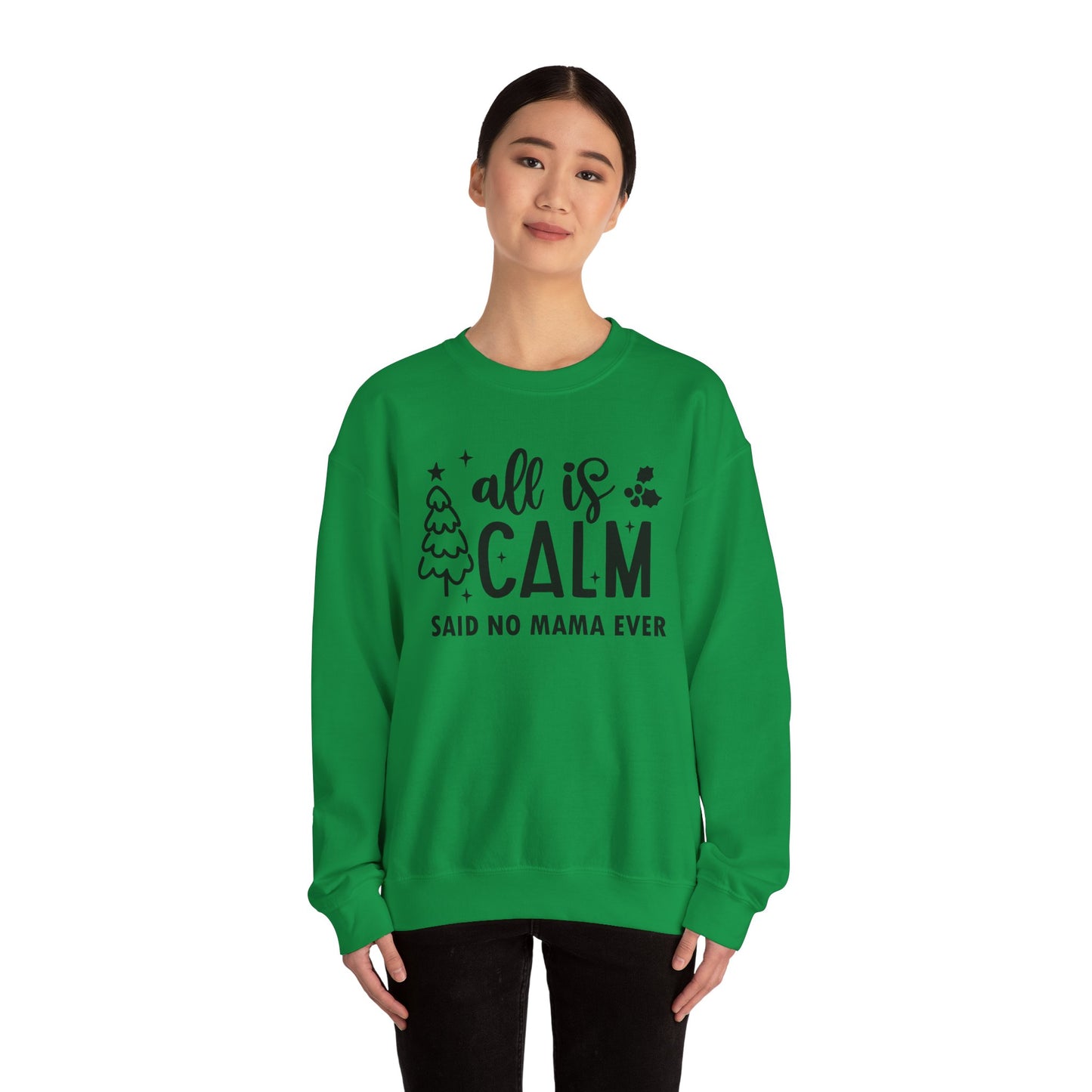 All is Calm - Crewneck Sweatshirt