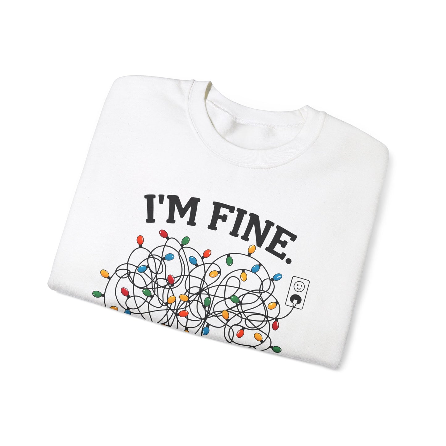 I'm Fine Everything is Fine - Crewneck Sweatshirt
