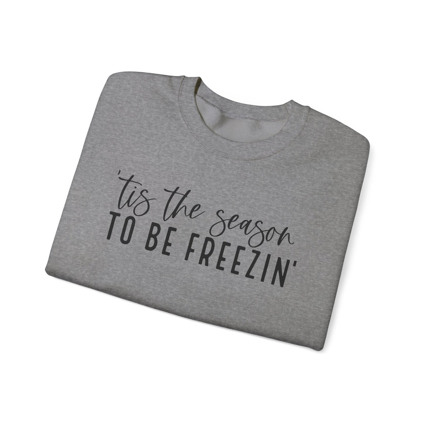 Tis the Season - Crewneck Sweatshirt