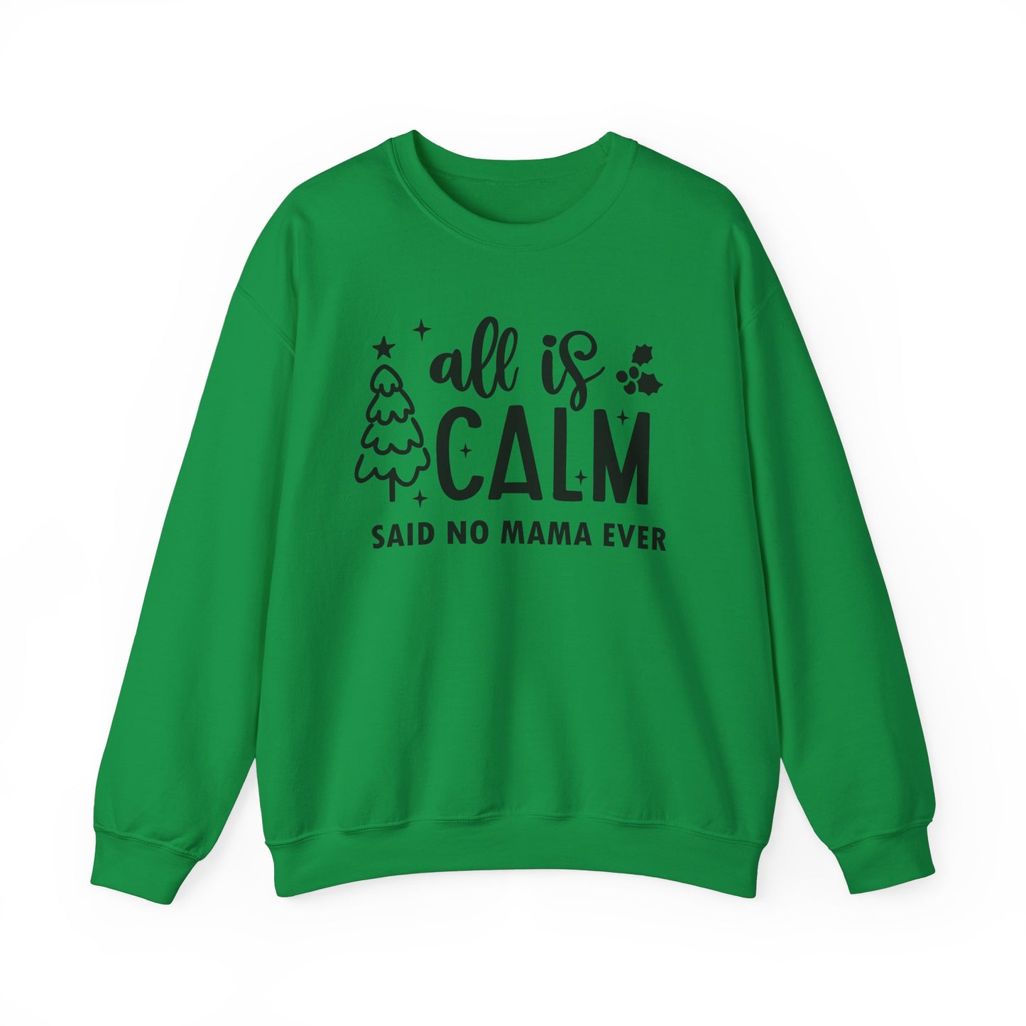 All is Calm - Crewneck Sweatshirt