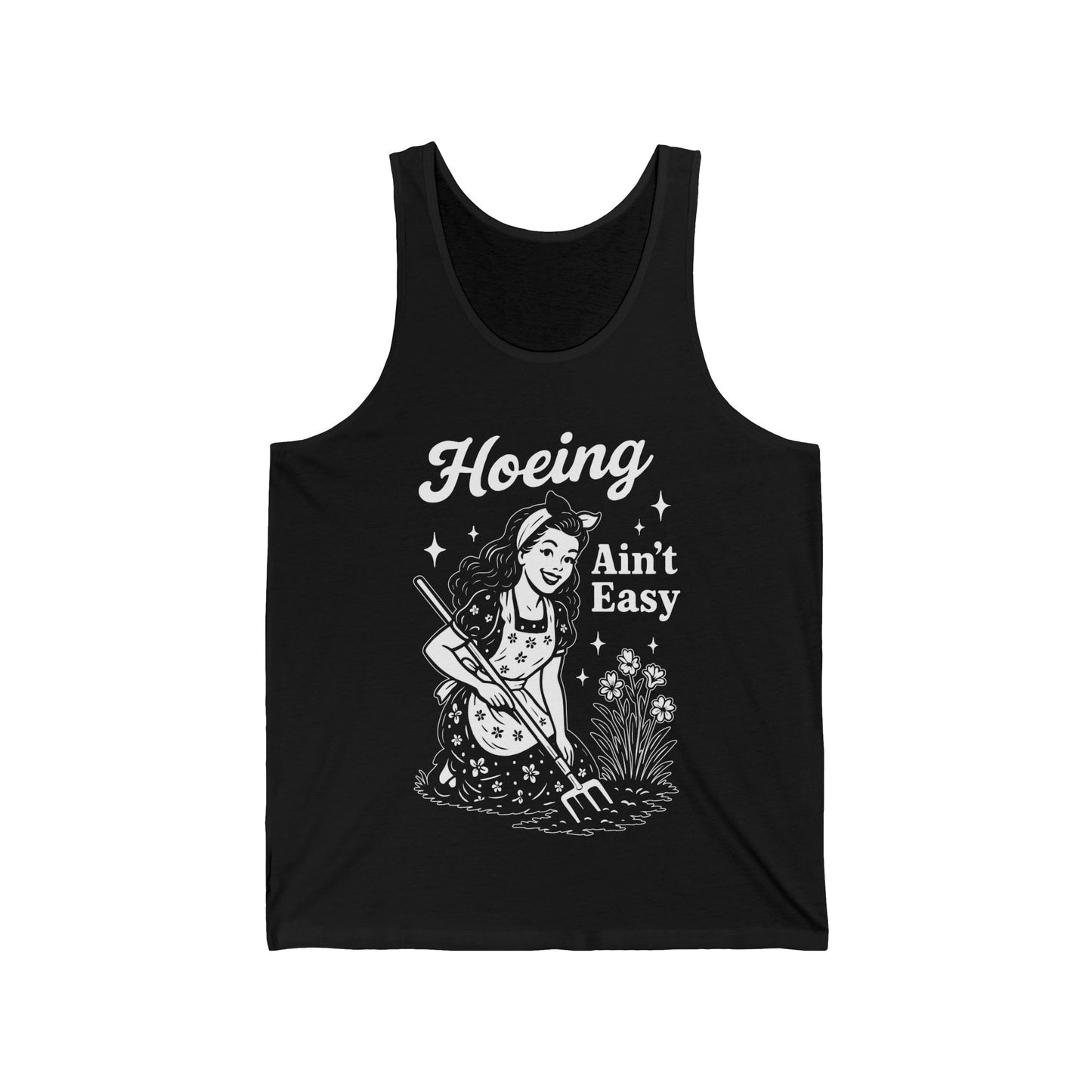 Gardening Tank Top - 'Hoeing Ain't Easy' Design