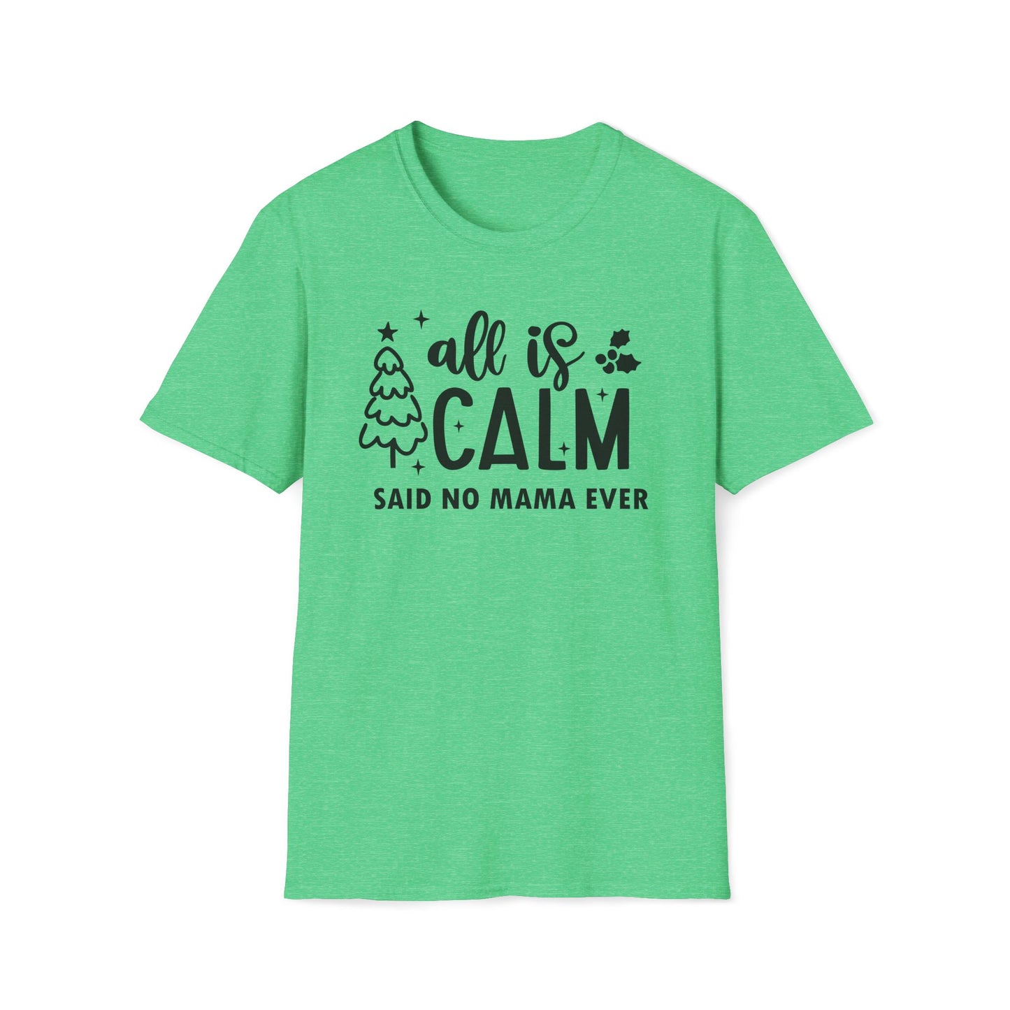 All is Calm - Unisex Softstyle T-Shirt