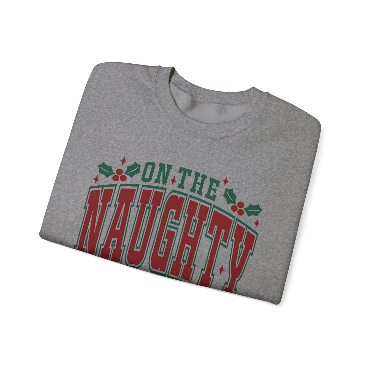 On the Naughty List - Crewneck Sweatshirt
