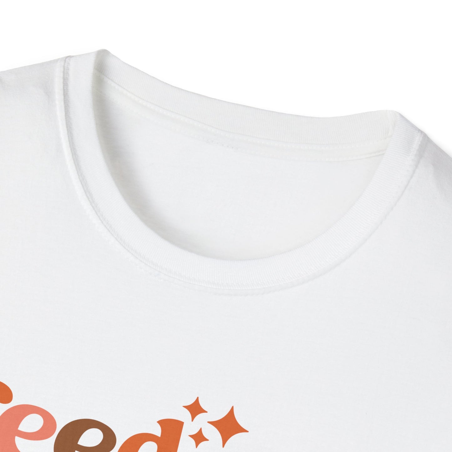 Feed Me Pie & Tell Me I'm Pretty - Unisex Softstyle T-Shirt