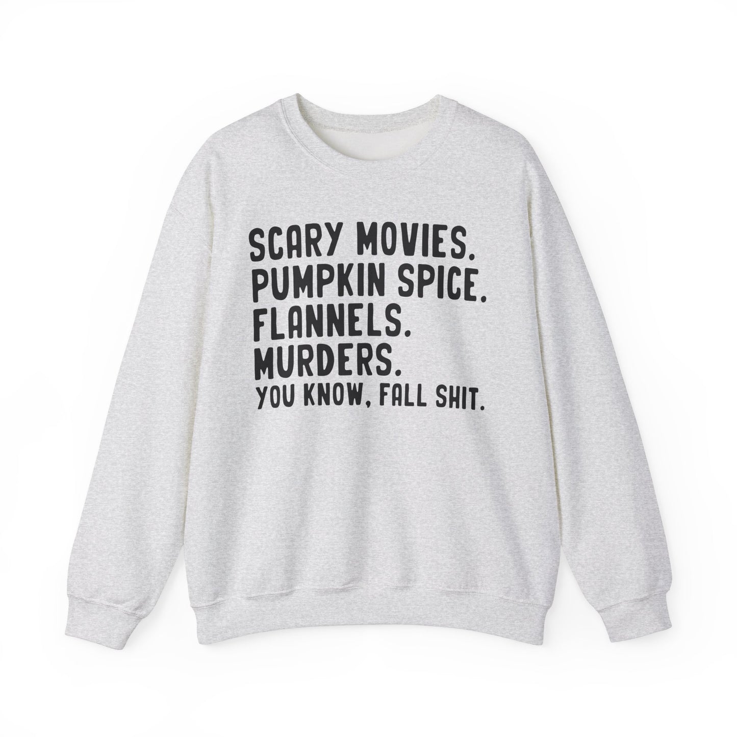 You Know Fall S#!+ - Crewneck Sweatshirt