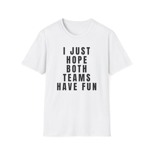 Have Fun - Unisex Softstyle T-Shirt