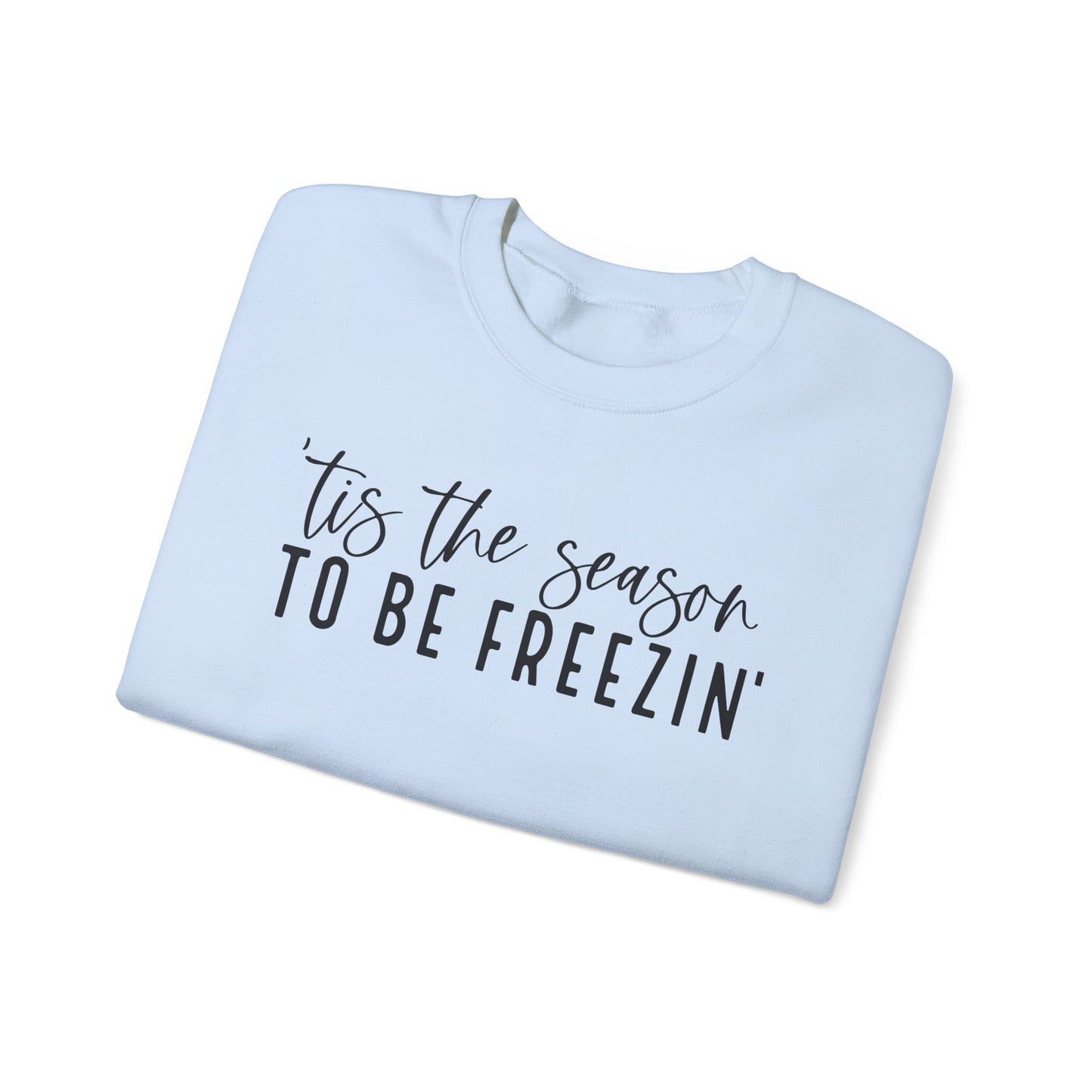 Tis the Season - Crewneck Sweatshirt