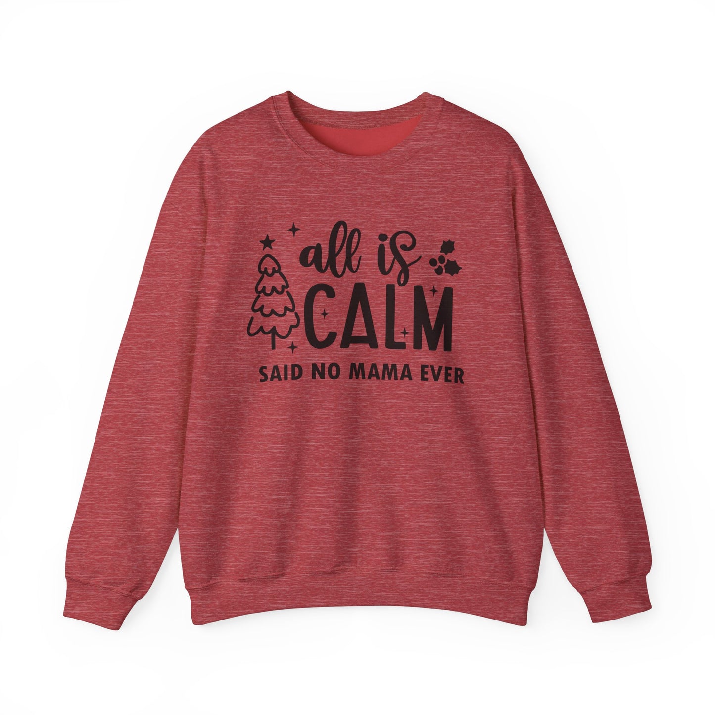 All is Calm - Crewneck Sweatshirt
